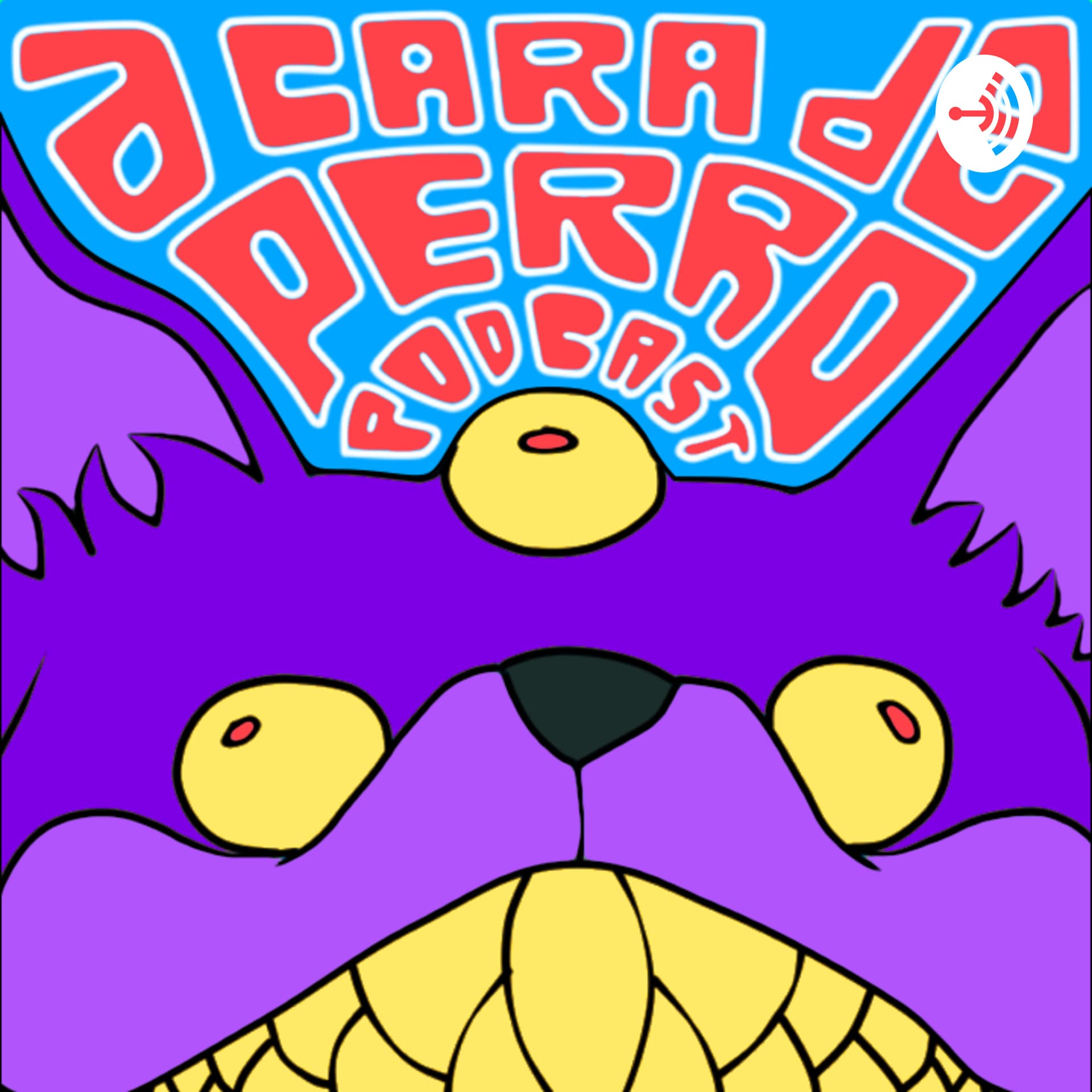 A CARA DE PERRO podcast - Podcasts