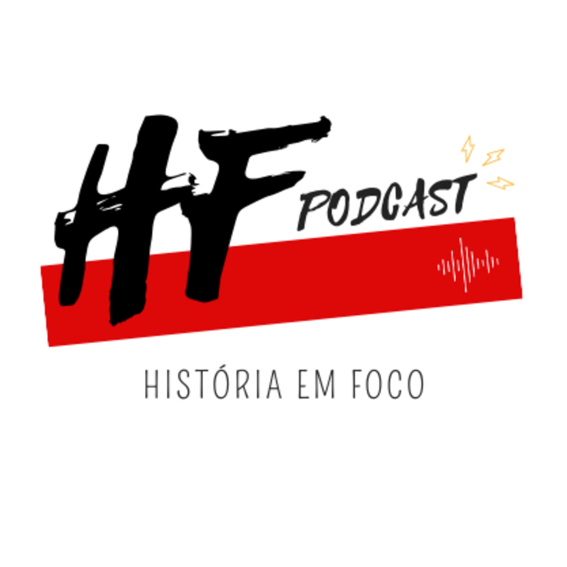 HF Podcast (História em Foco) - Podcasts