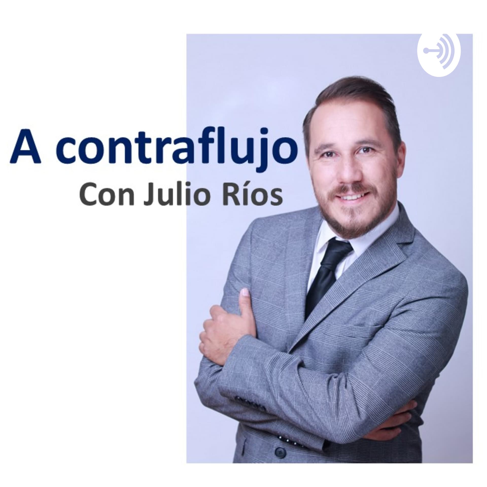 A Contraflujo con Julio Ríos - Podcasts