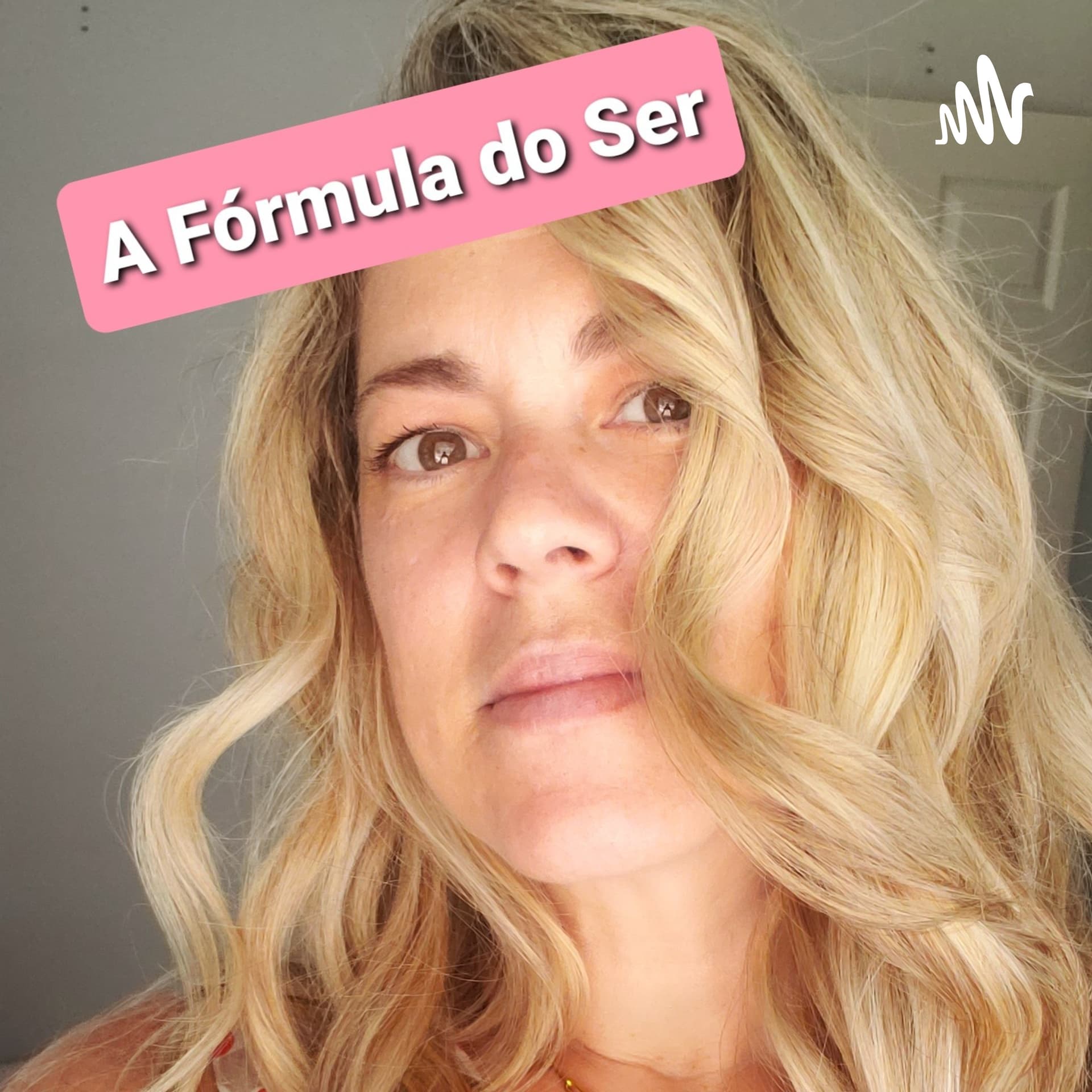 As Fórmulas do Ser - Podcasts