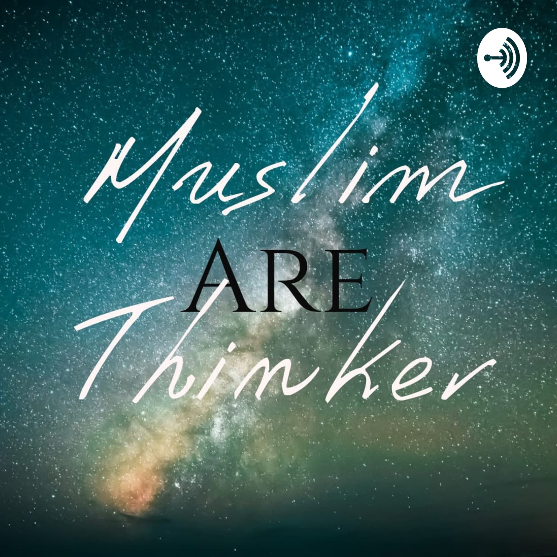 Muslim Are Thinker - Podcasts