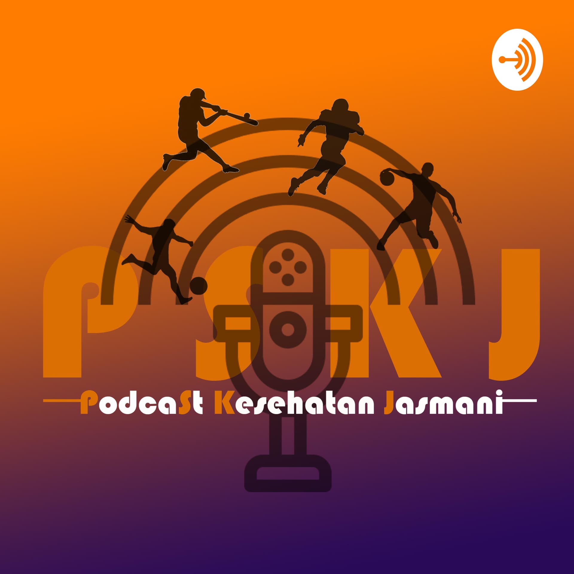 PSKJ (PodcaSt Kesehatan Jasmani) - Podcasts