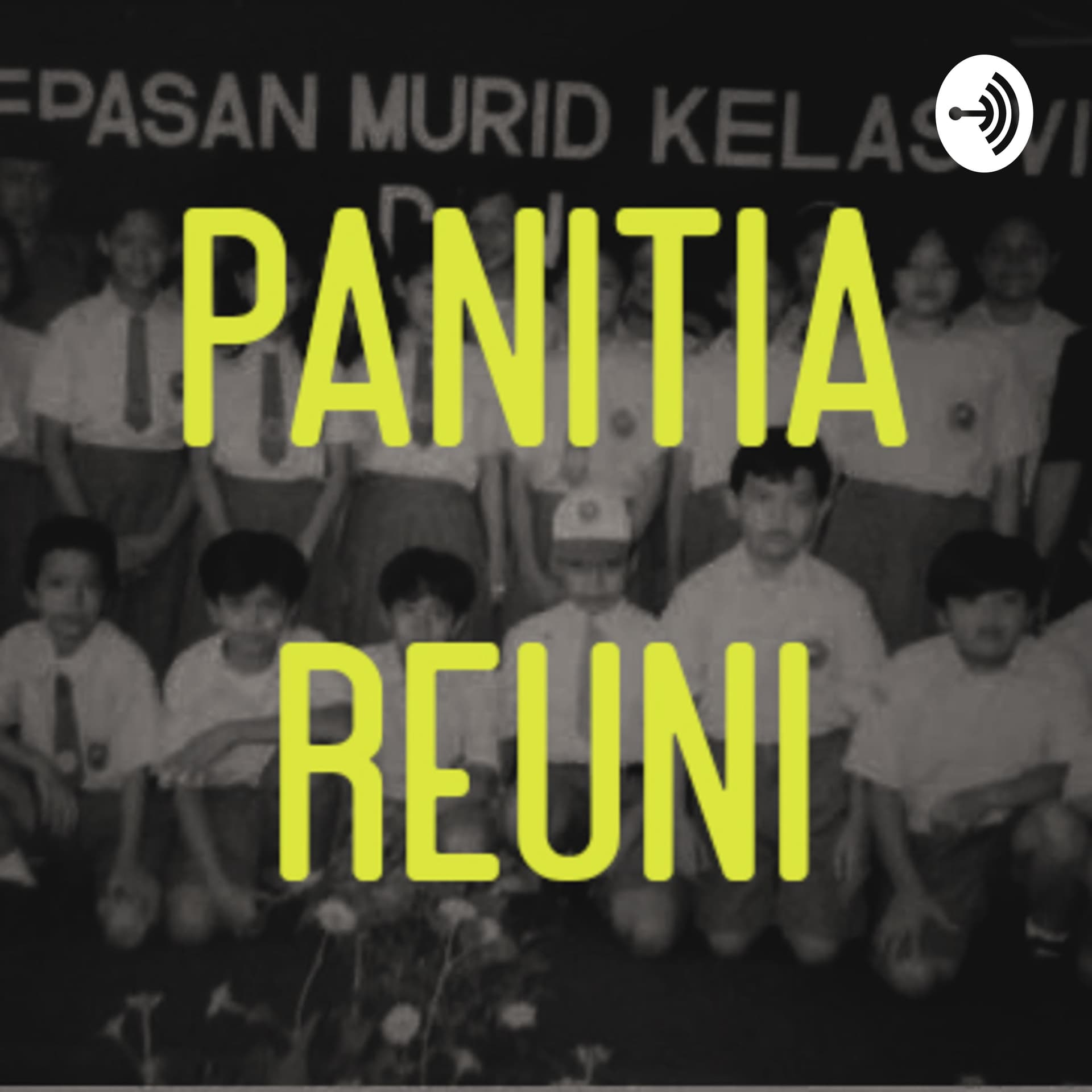 Panitia Reuni - Podcasts