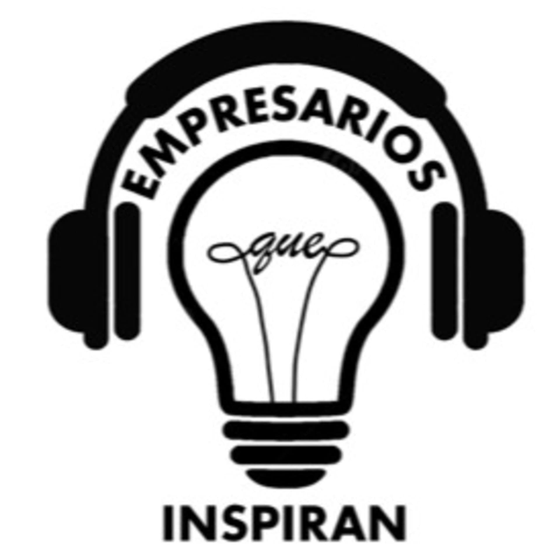 Empresarios que Inspiran - Podcasts