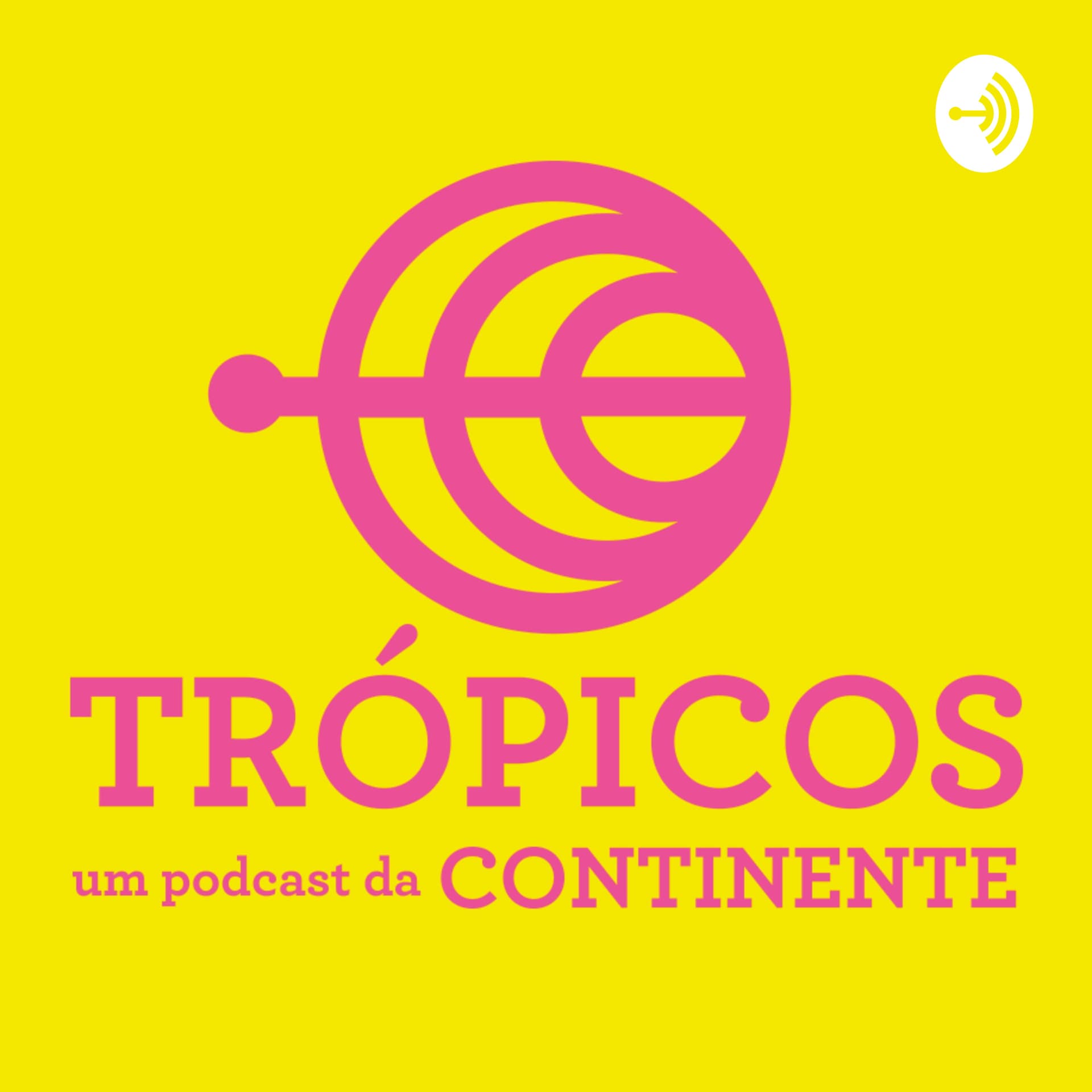Trópicos - Podcasts