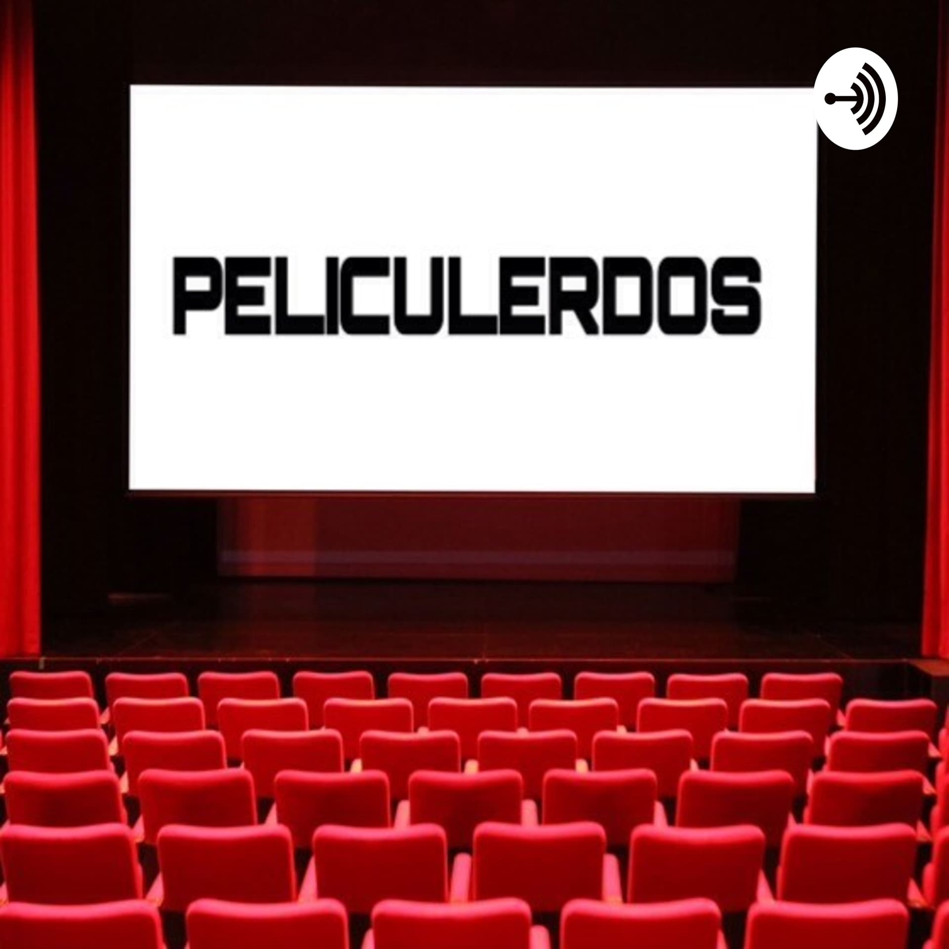 PELICULERDOS - Podcasts