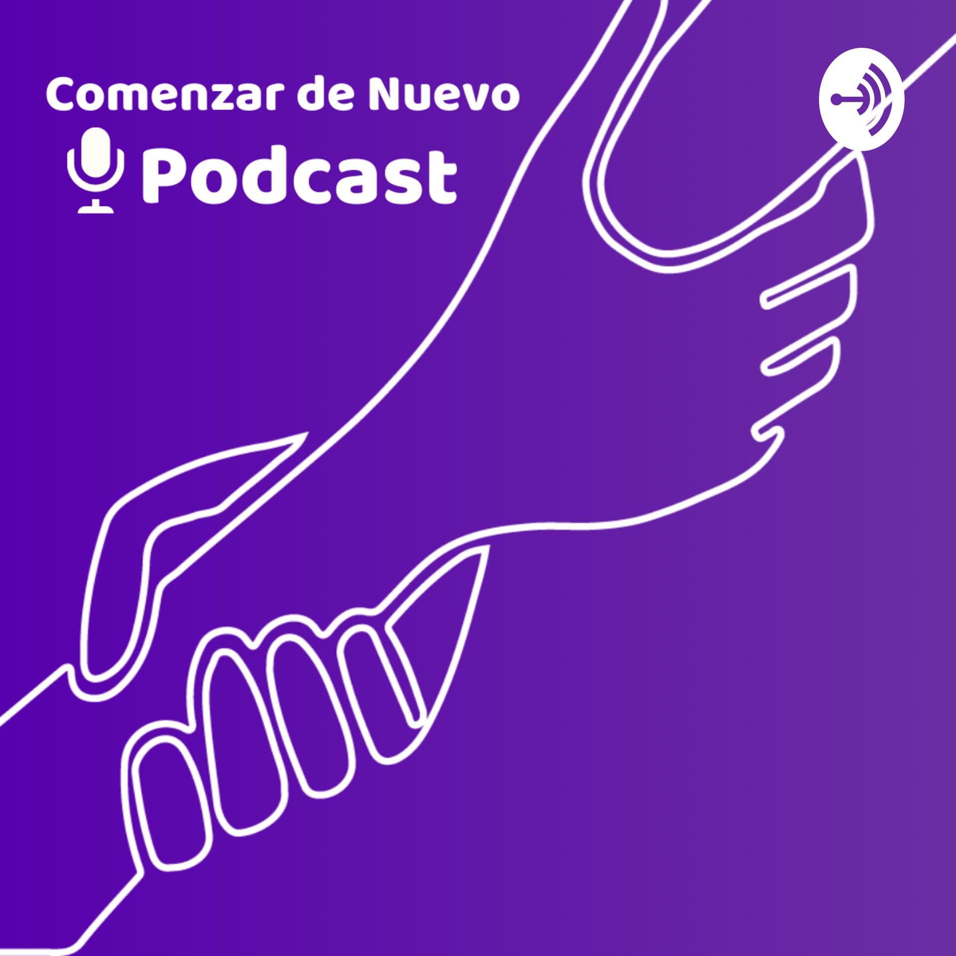 Comenzar de Nuevo - Podcasts