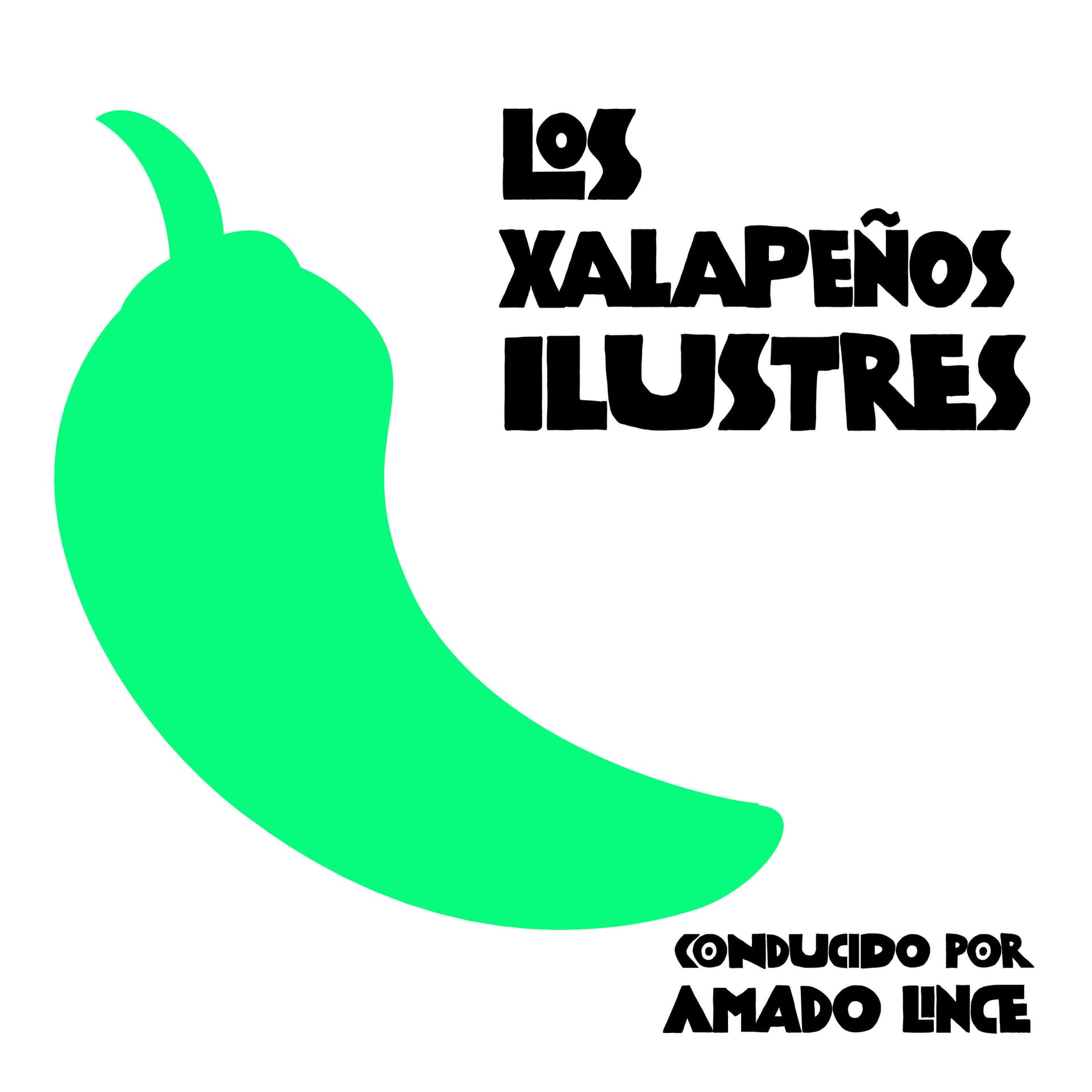 Los Xalapeños Ilustres - Podcasts