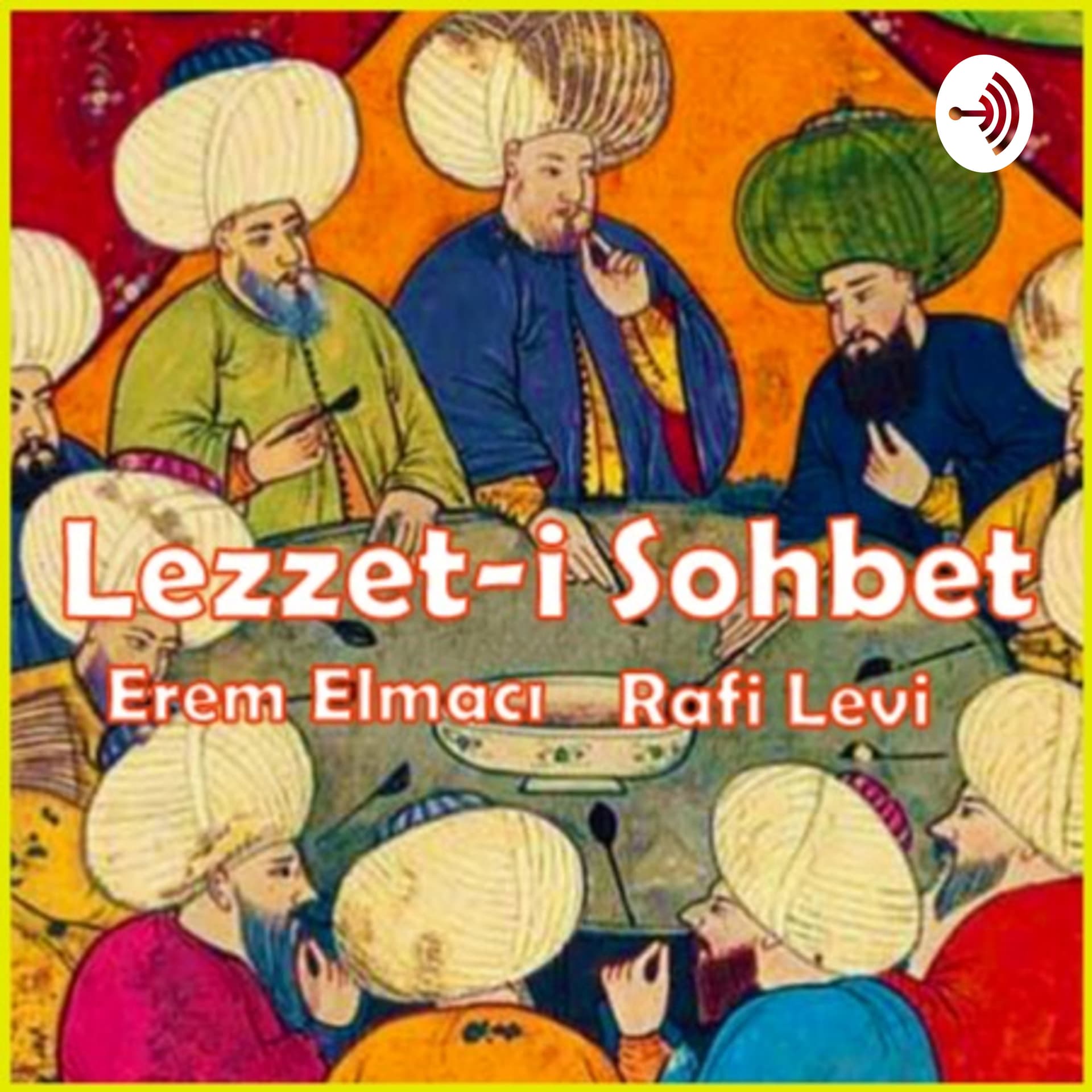 Lezzet-i Sohbet - Podcasts