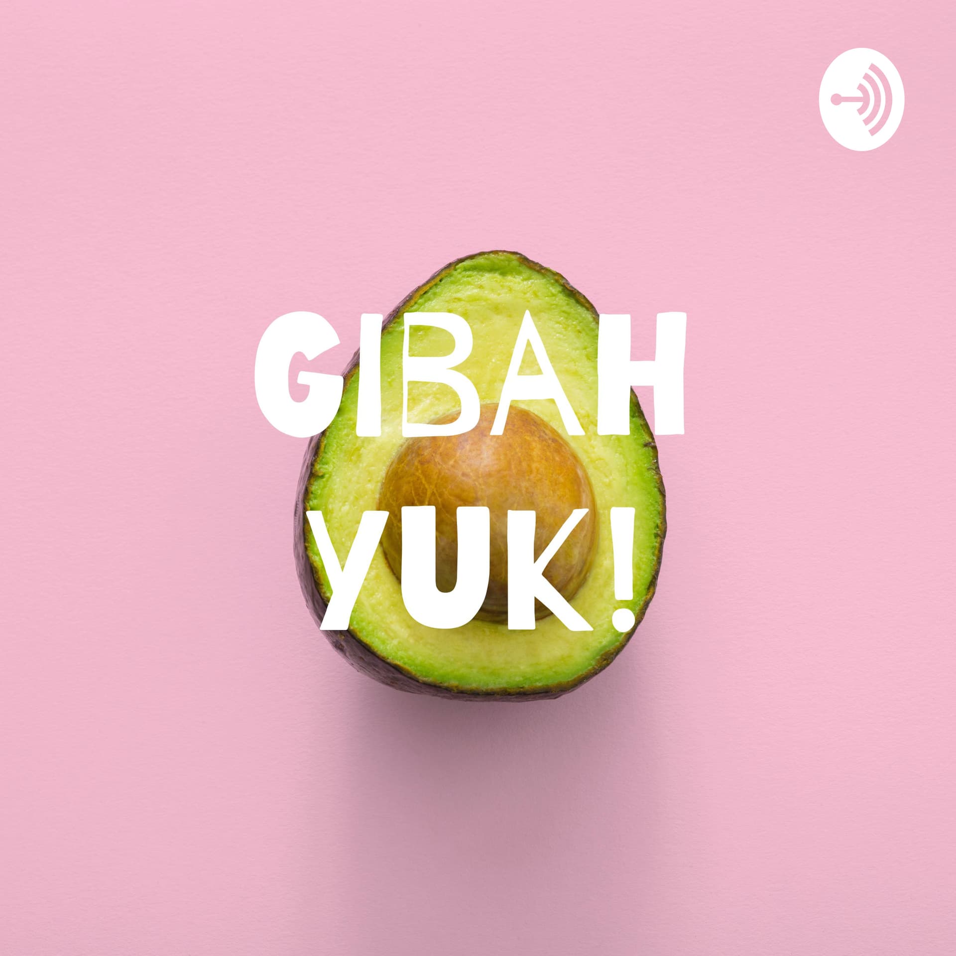 Gibah yuk! - Podcasts