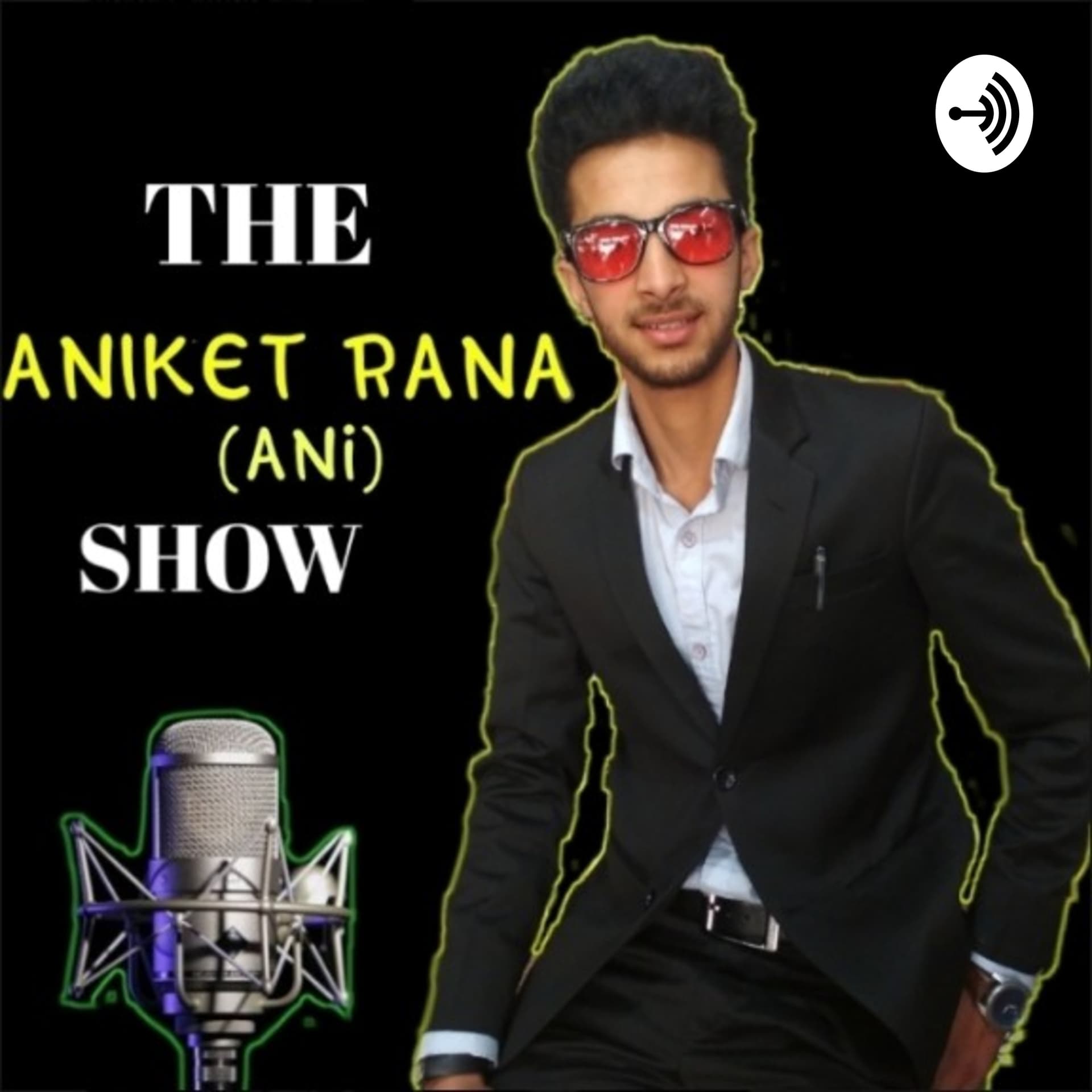 Aniket Rana Show | Self Improvement - Podcasts