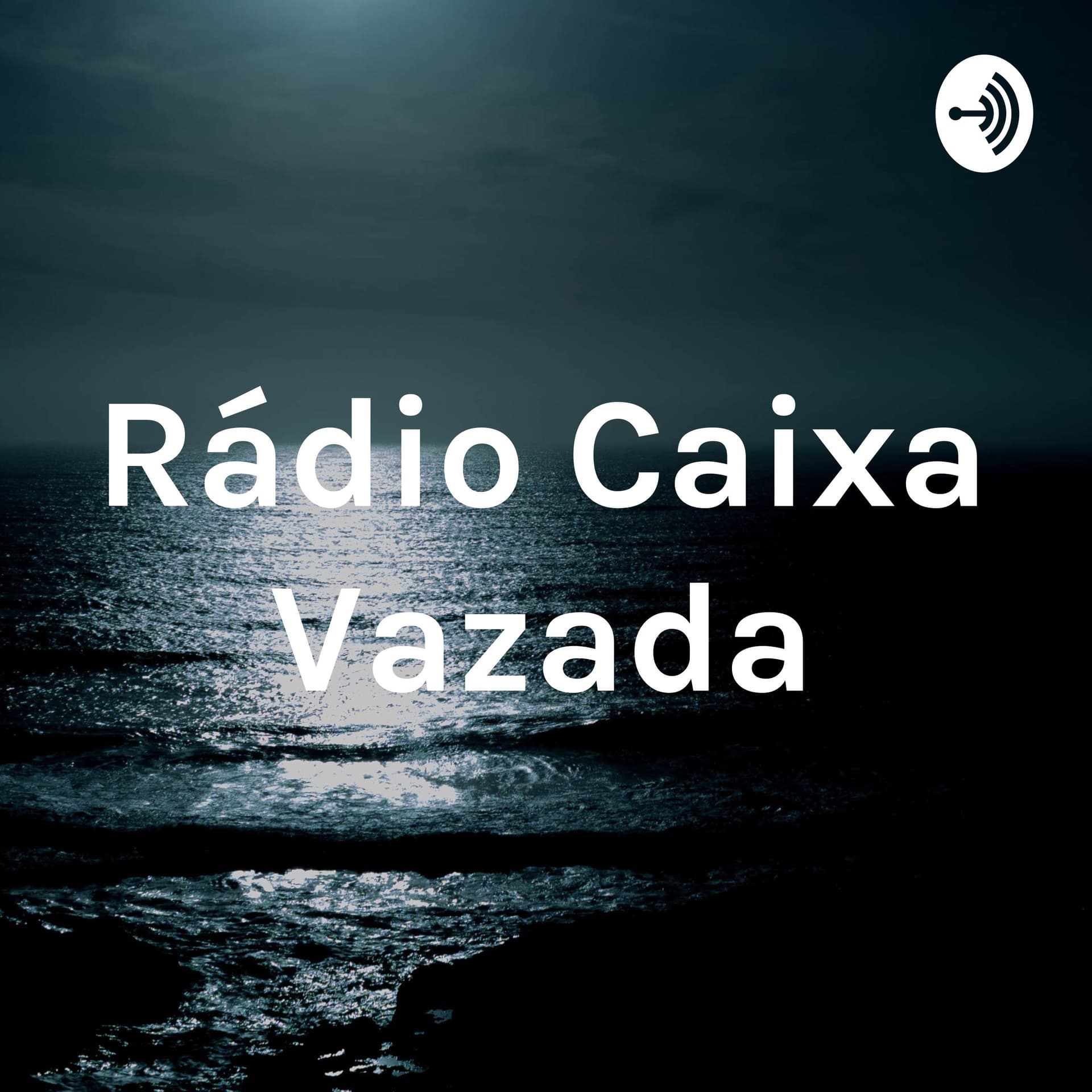 Rádio Caixa Vazada - Podcasts