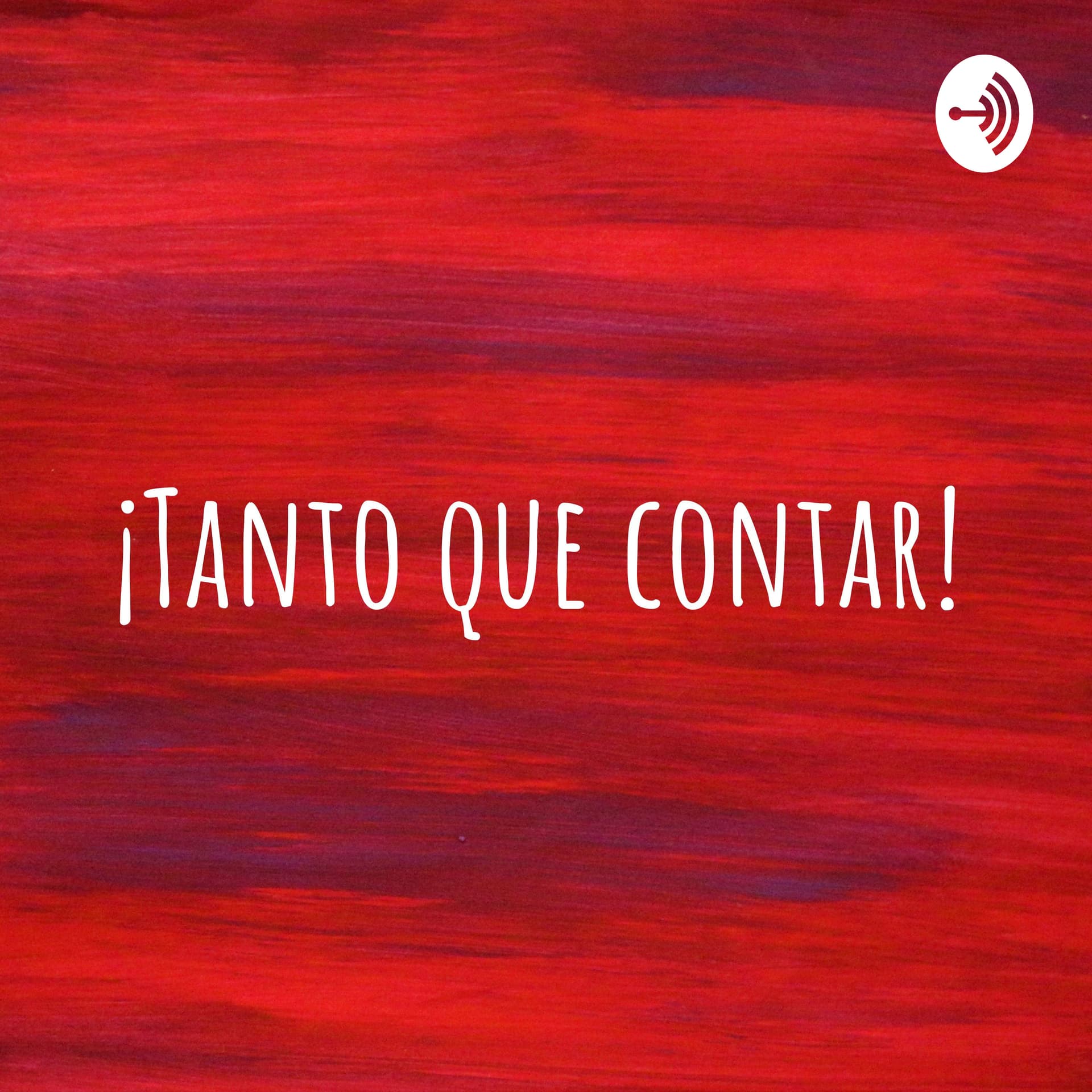 Tanto que contar - Podcasts