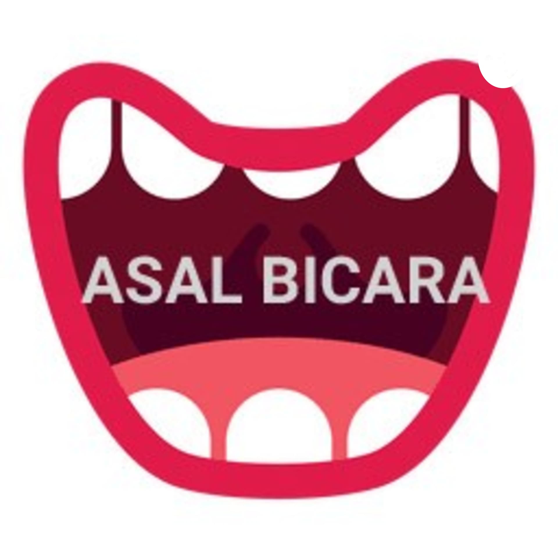 ASAL BICARA - Podcasts