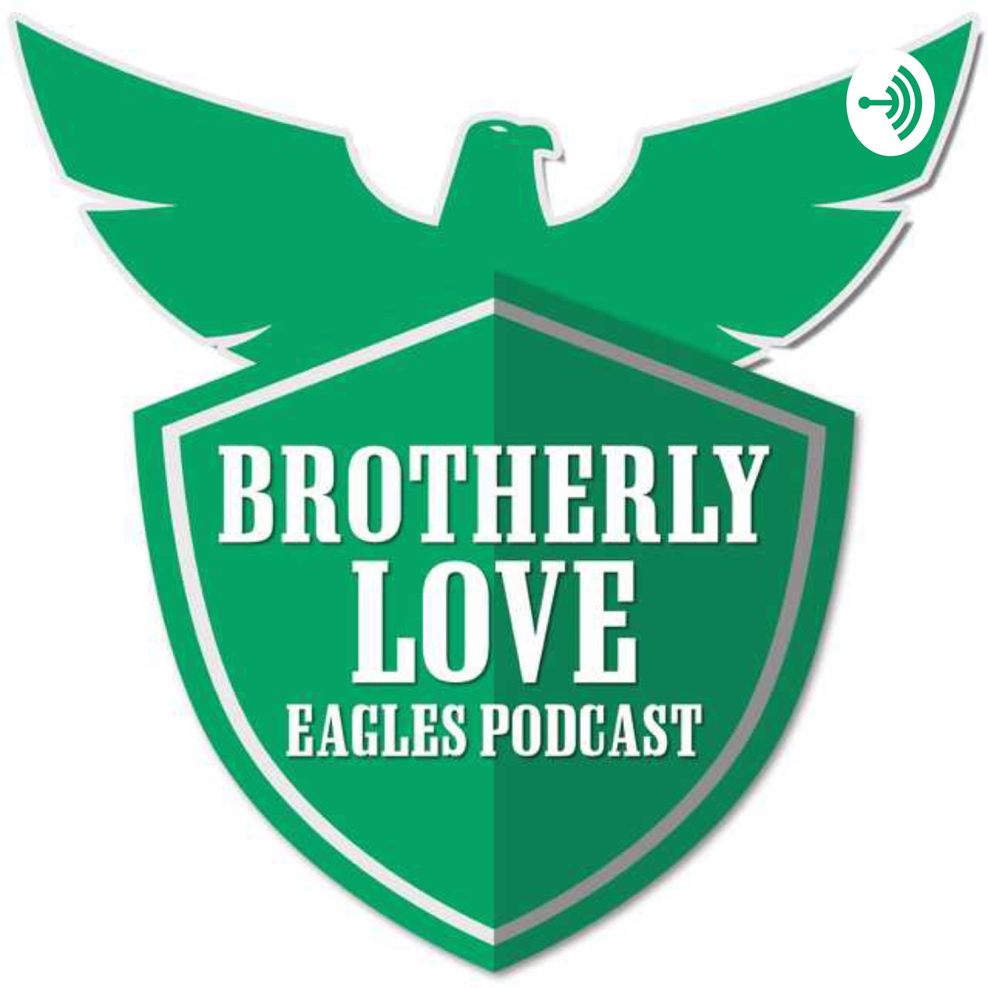 Brotherly Love Eagles Podcast - Podcasts