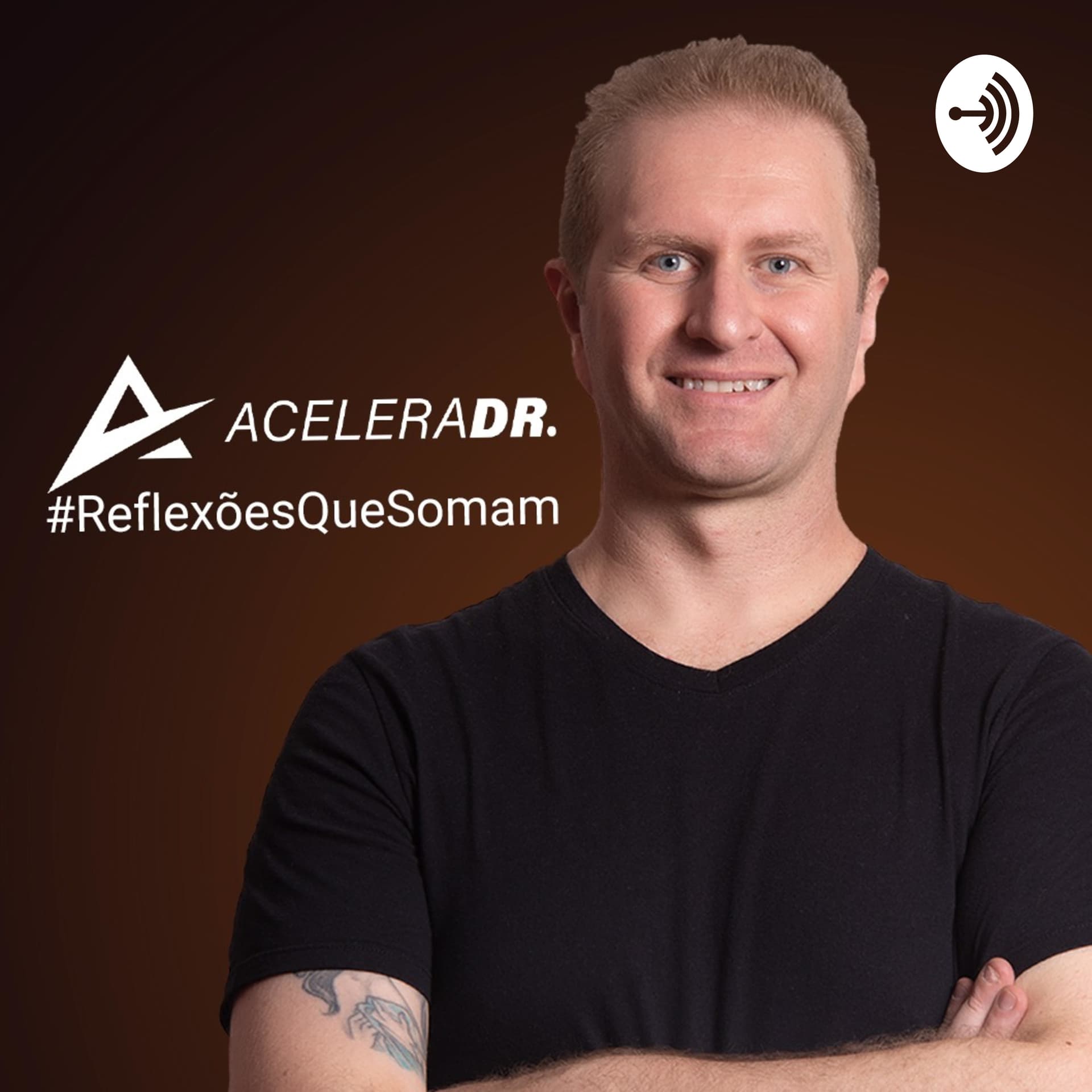 Reflexões Que Somam - AceleraDr. - Podcasts