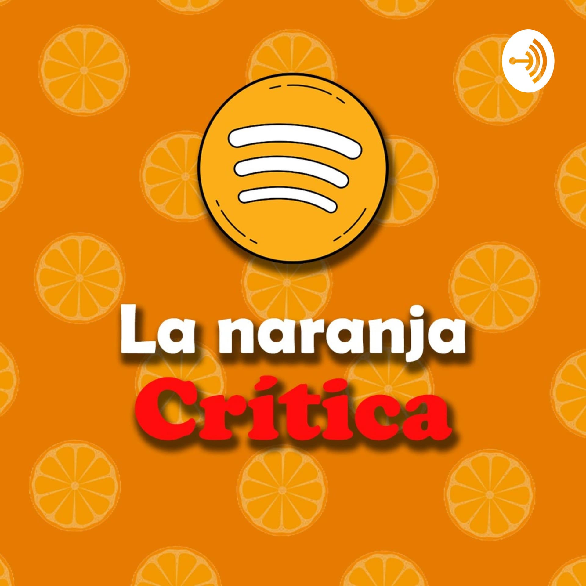 La Naranja Crítica - Podcasts