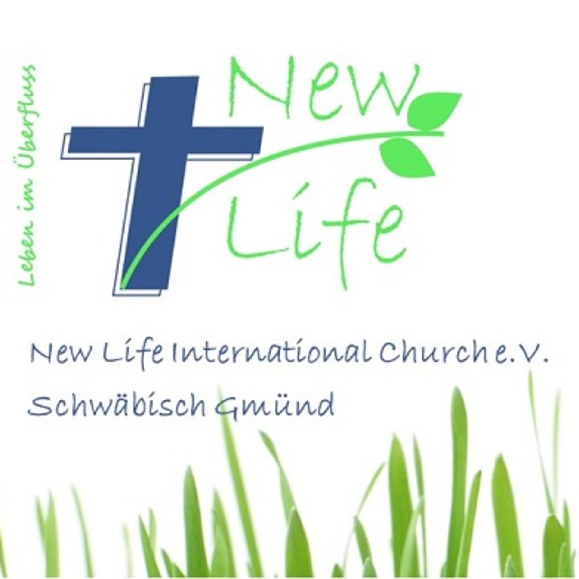 New Life International Church e.V. - Schwäbisch Gmünd - Podcasts