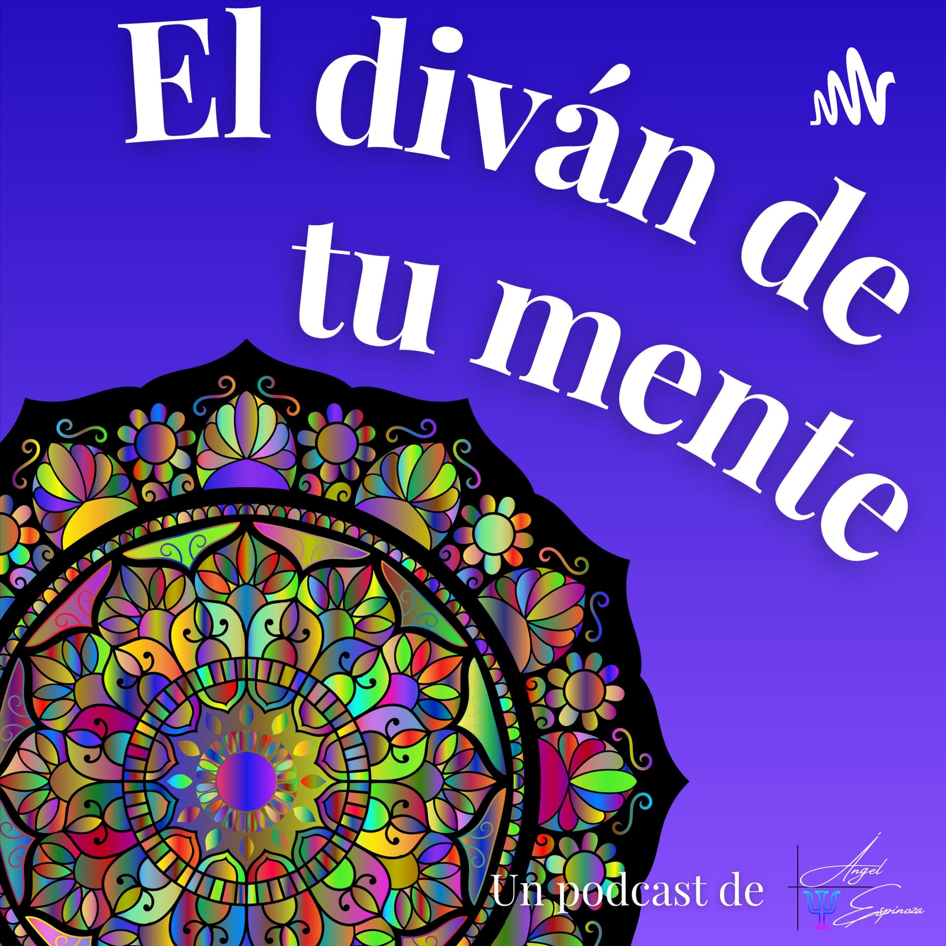 El diván de tu mente - Podcasts
