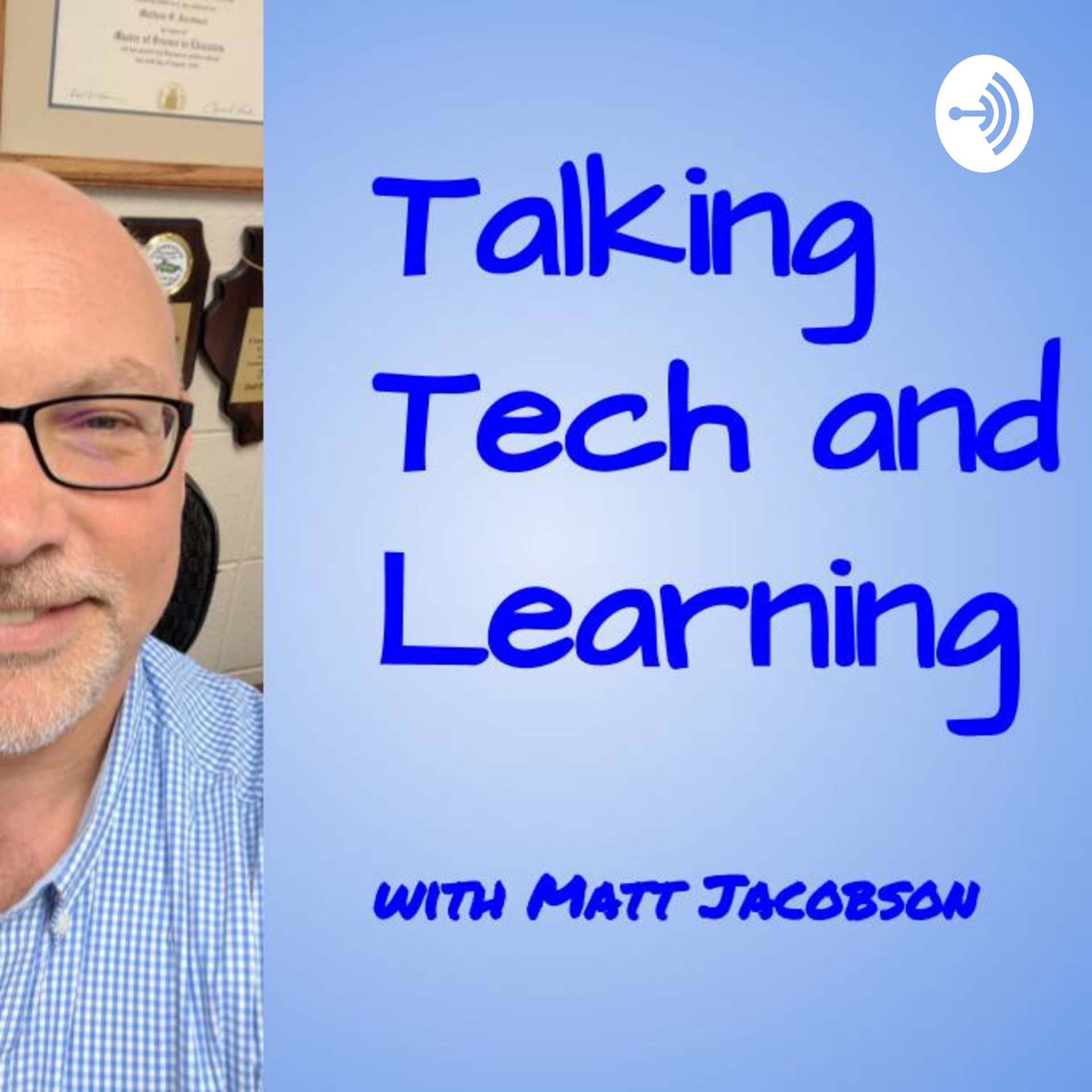 Talking Tech & Learning - Podcasts