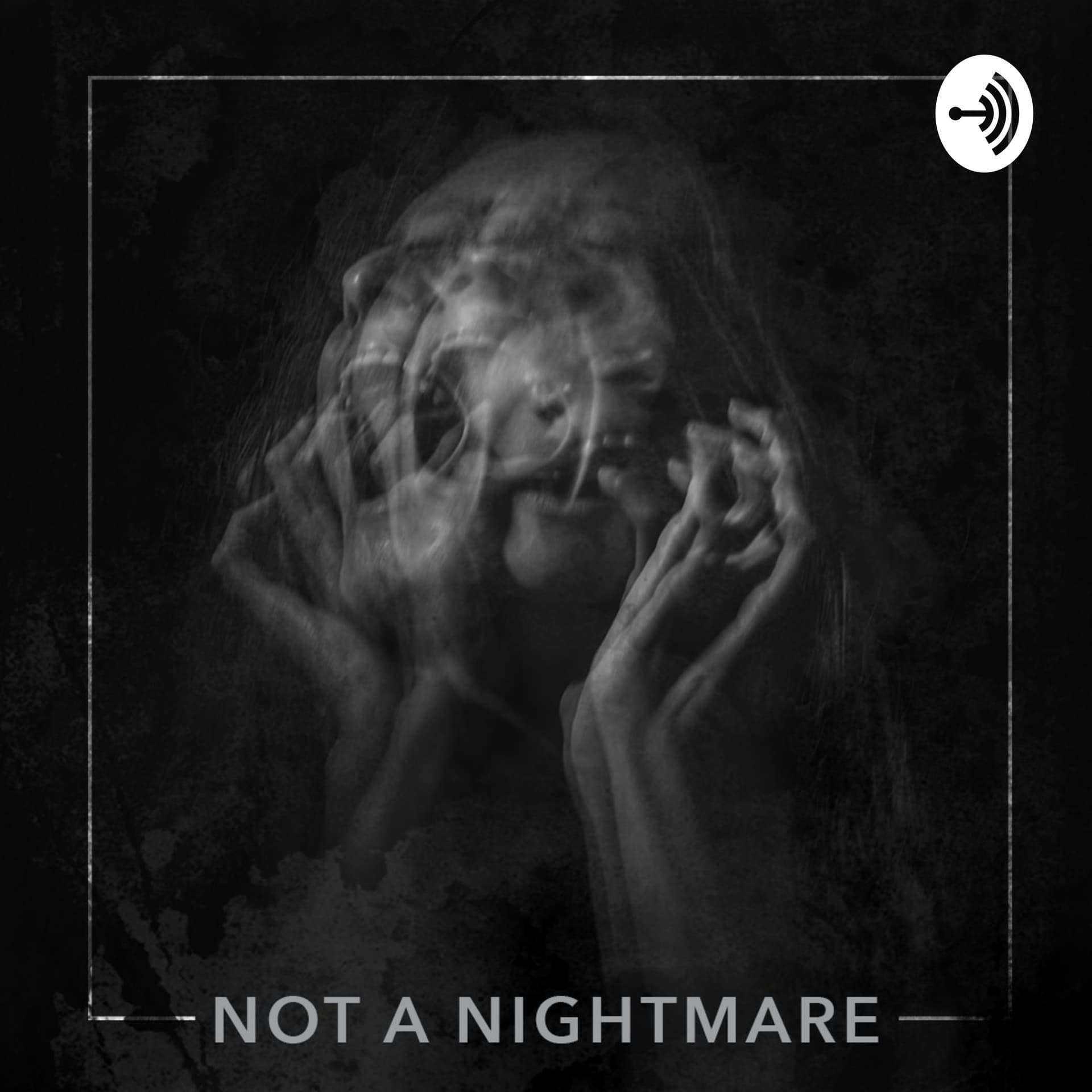 Not A Nightmare - Podcasts