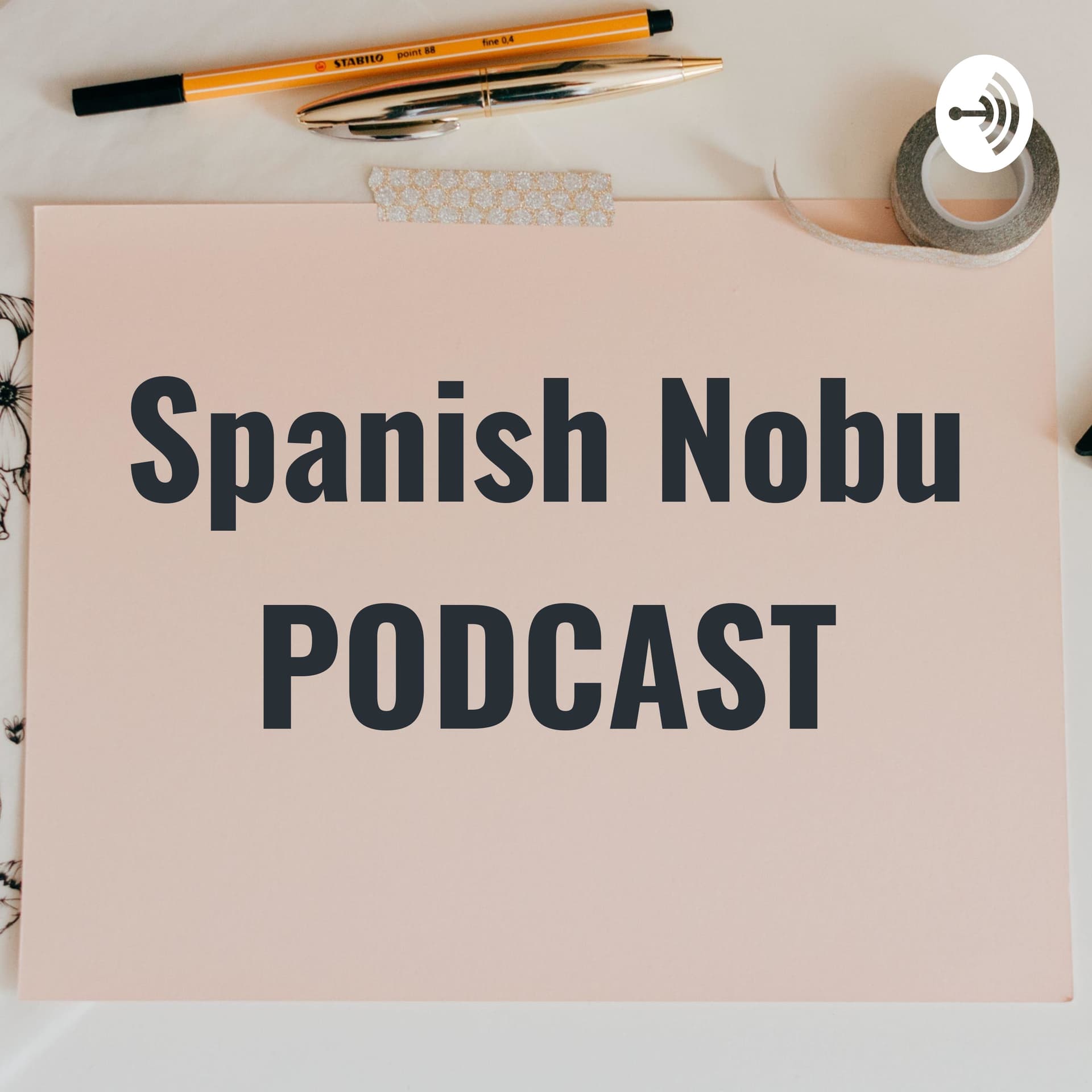 Spanish Nobu PODCAST - Podcasts