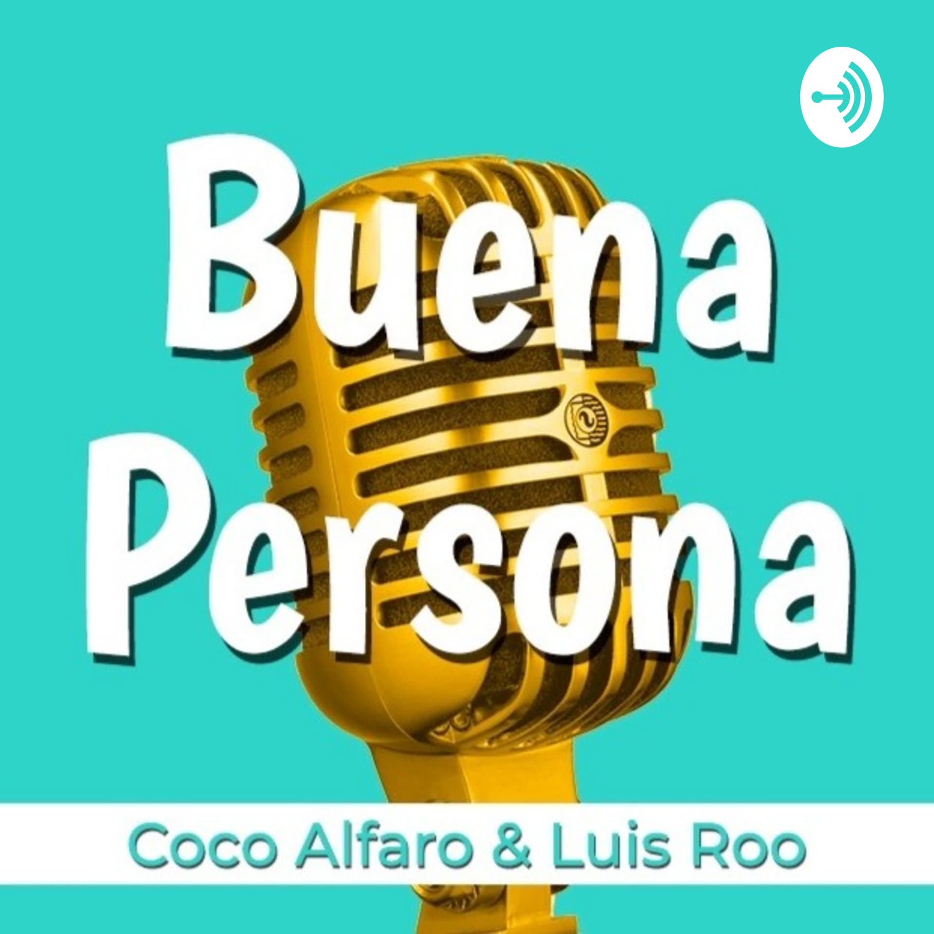 Buena Persona - Podcasts