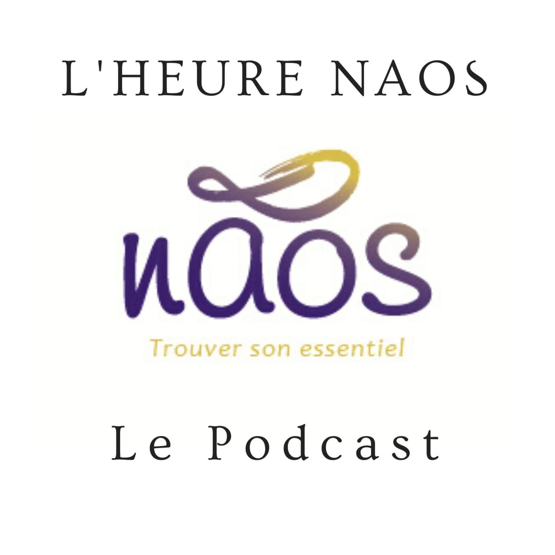 L’Heure NAOS - Podcasts
