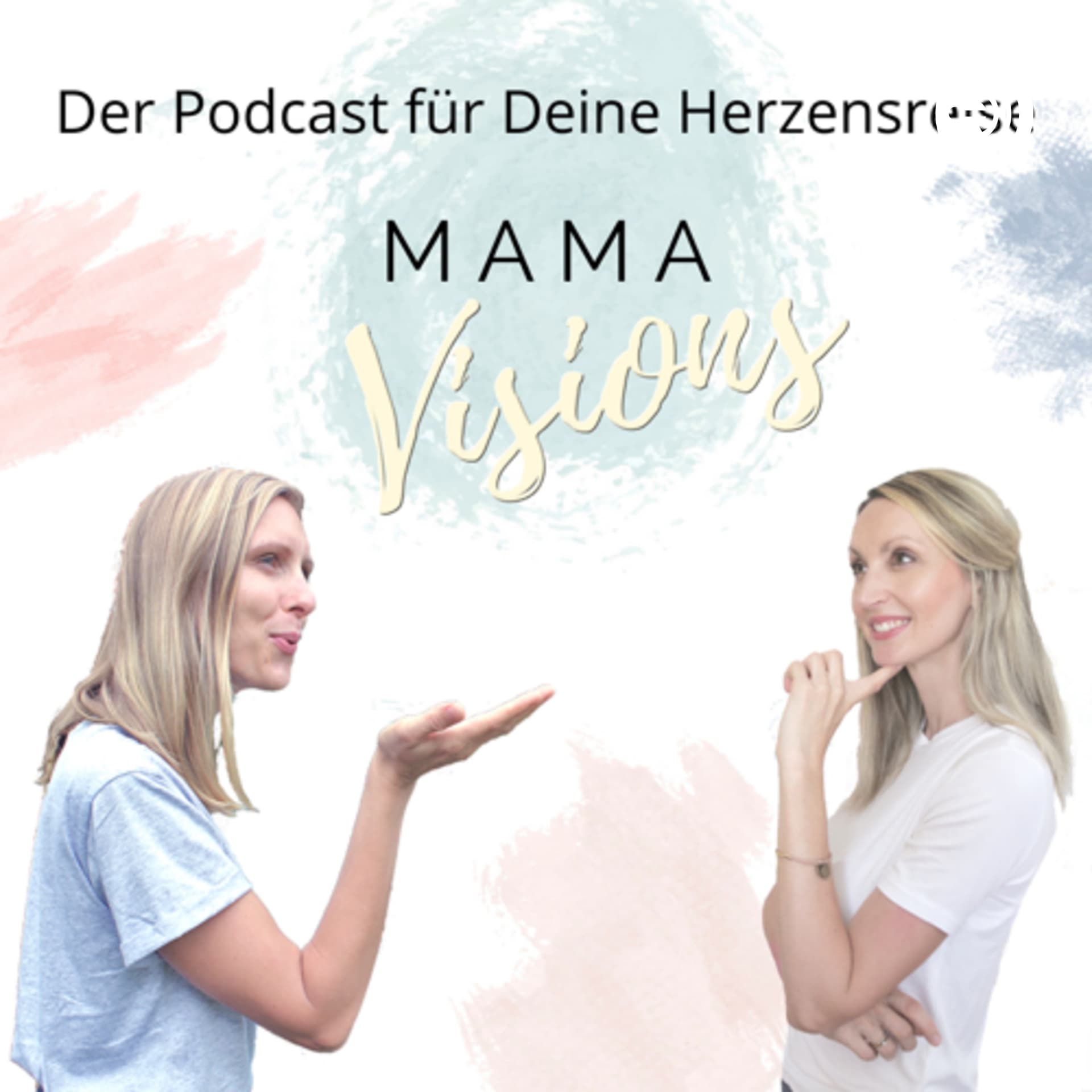 MamaVisions - Der Podcast für Deine Herzensreise - Podcasts