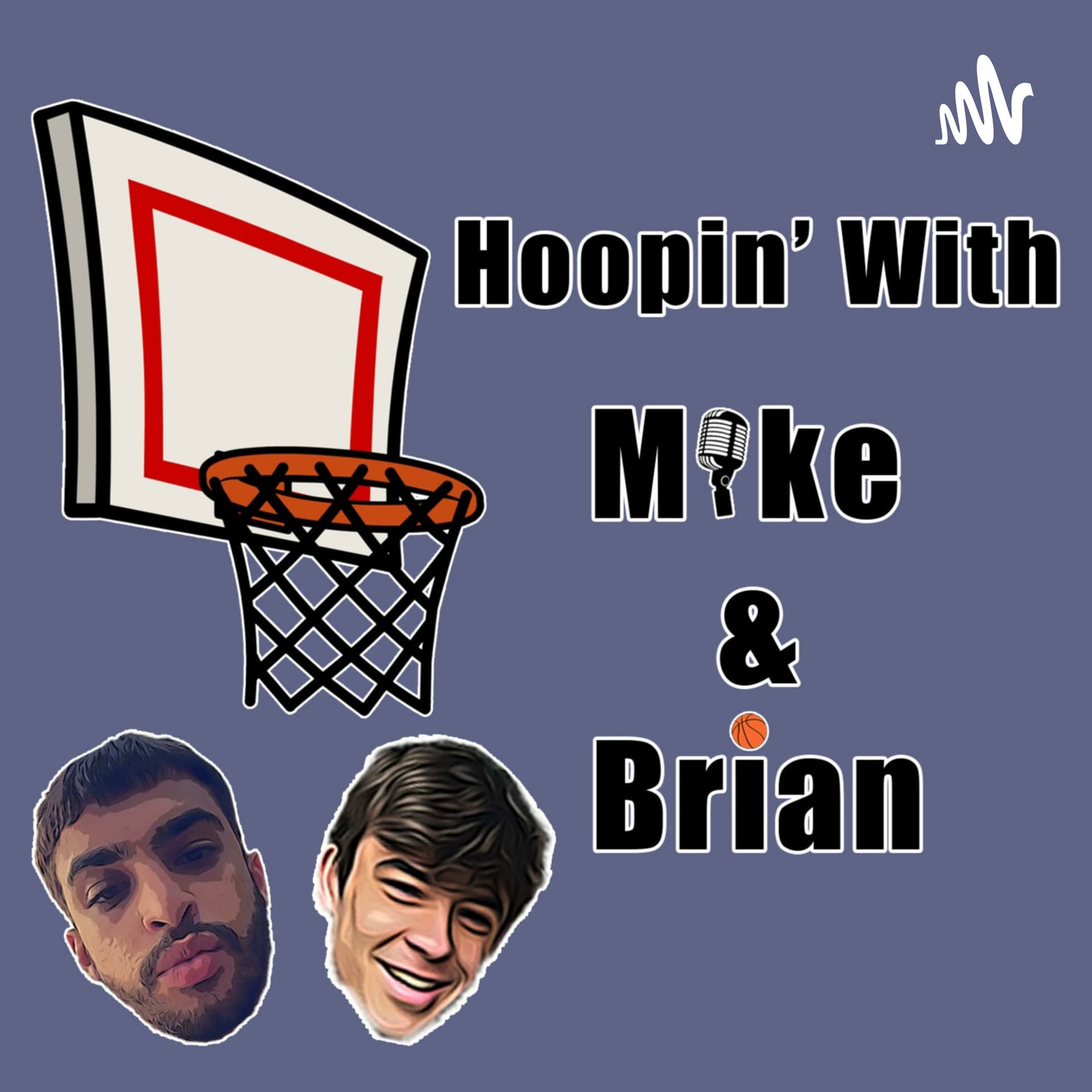 Hoopin’ with Mike & Brian - Podcasts
