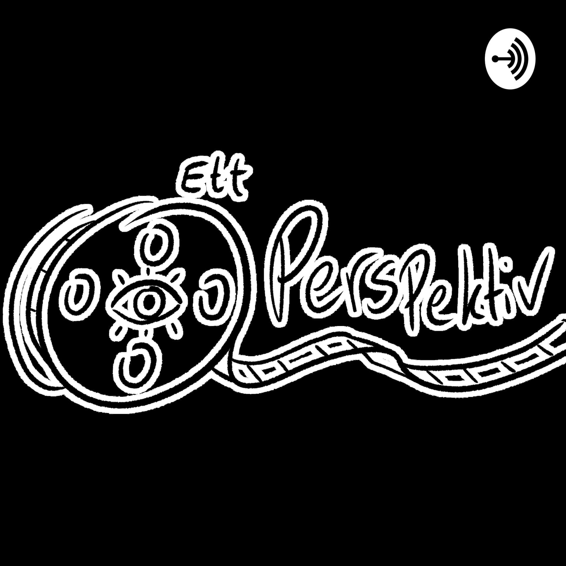 Ett Perspektiv - Podcasts