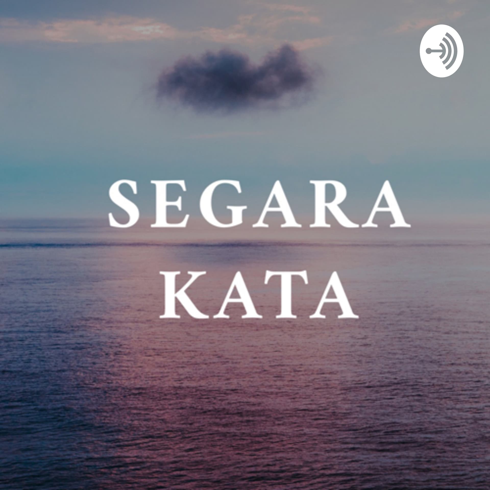 SEGARAKATA - Podcasts