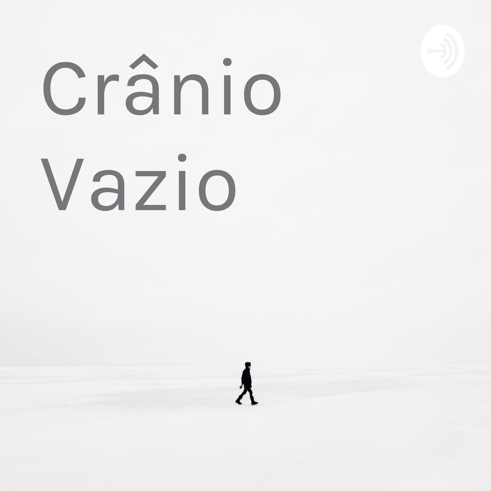 Crânio Vazio - Podcasts