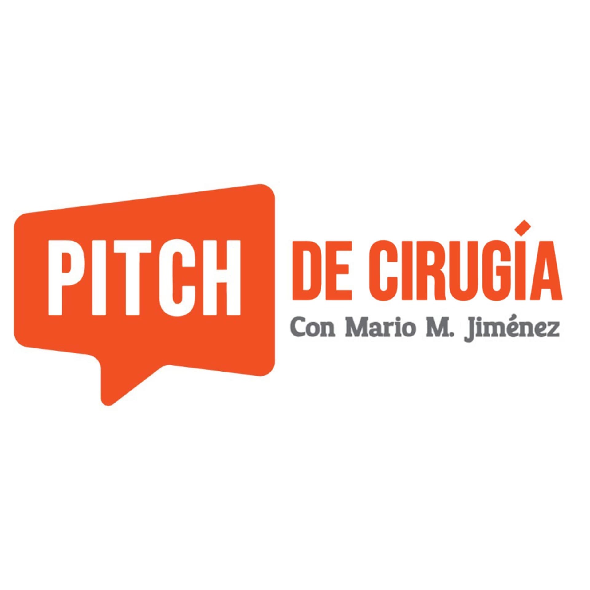 Pitch de Cirugía - Podcasts