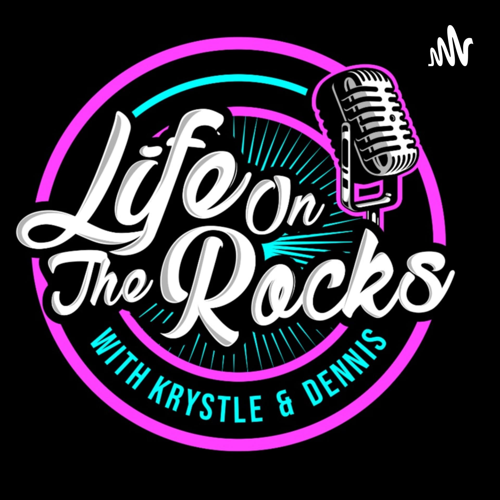 Life On The Rocks - Podcasts