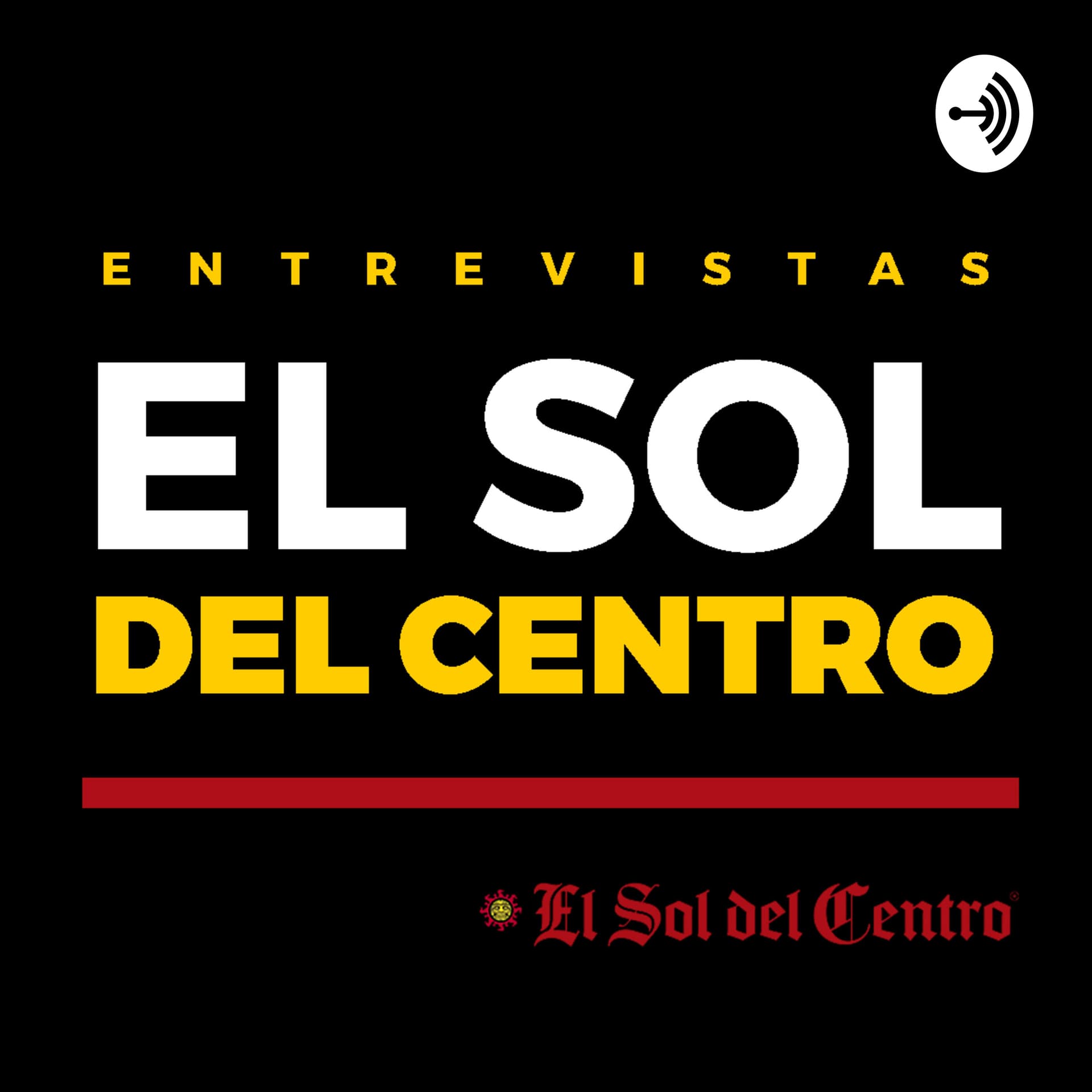 ENTREVISTAS EL SOL DEL CENTRO - Podcasts