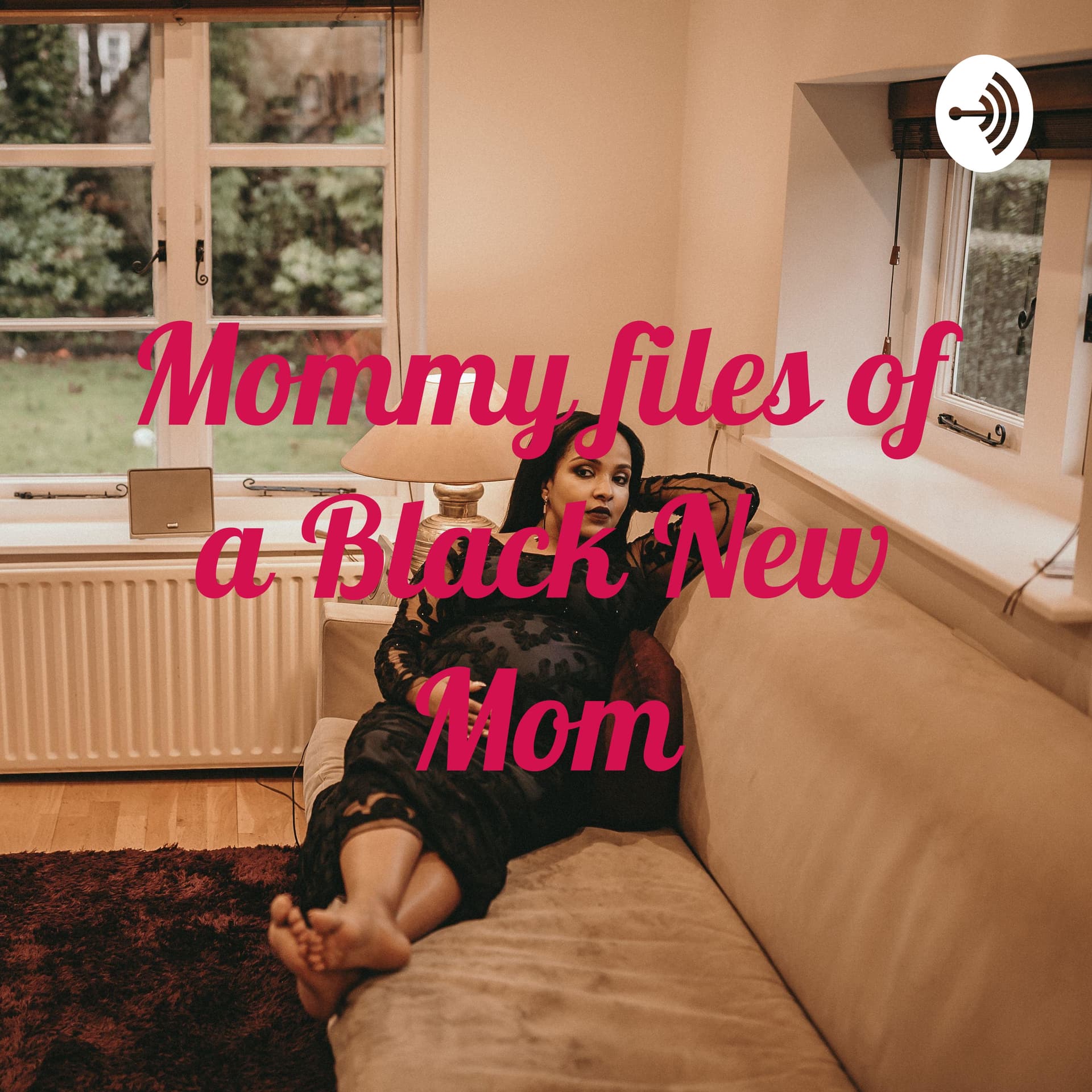 Mommy files of a Black New Mom - Podcasts