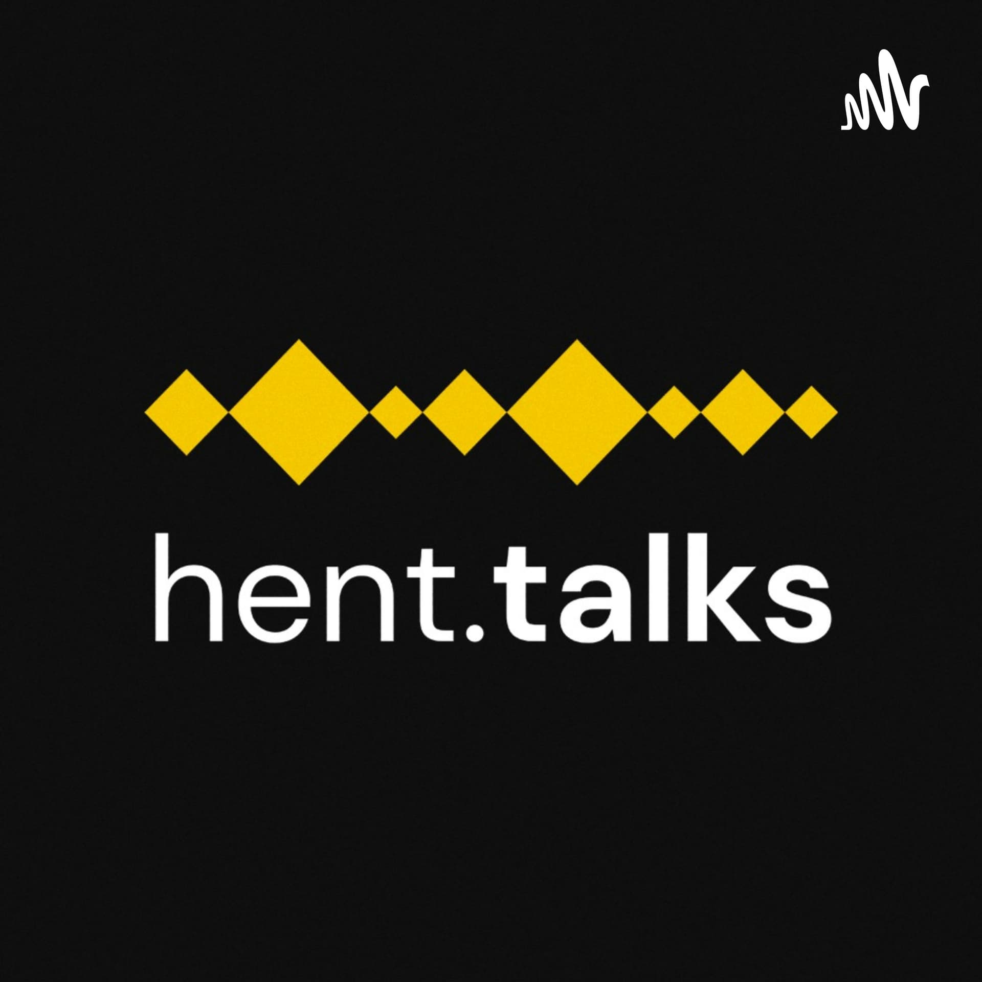 Hent Talks - Podcasts