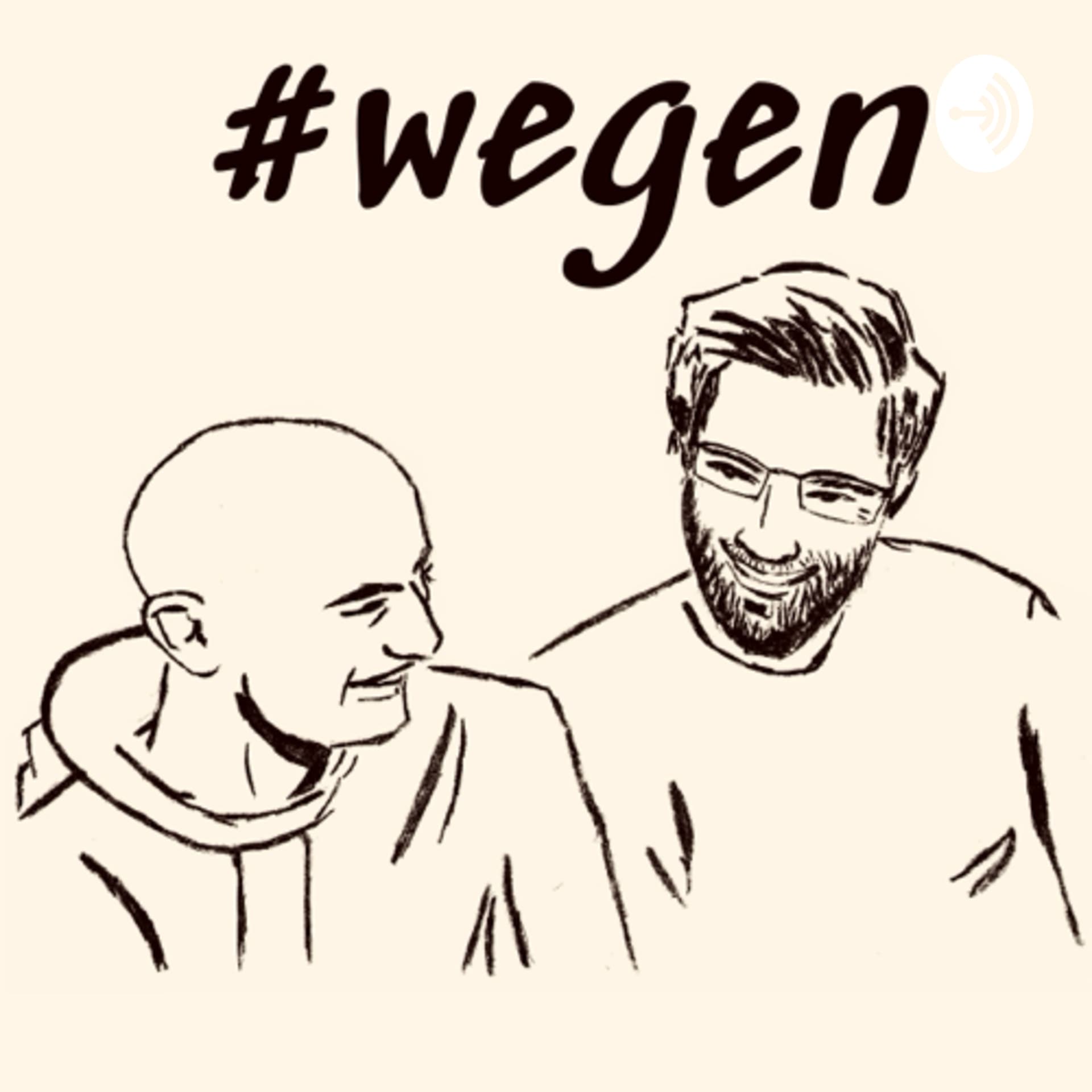 #wegen - Podcasts