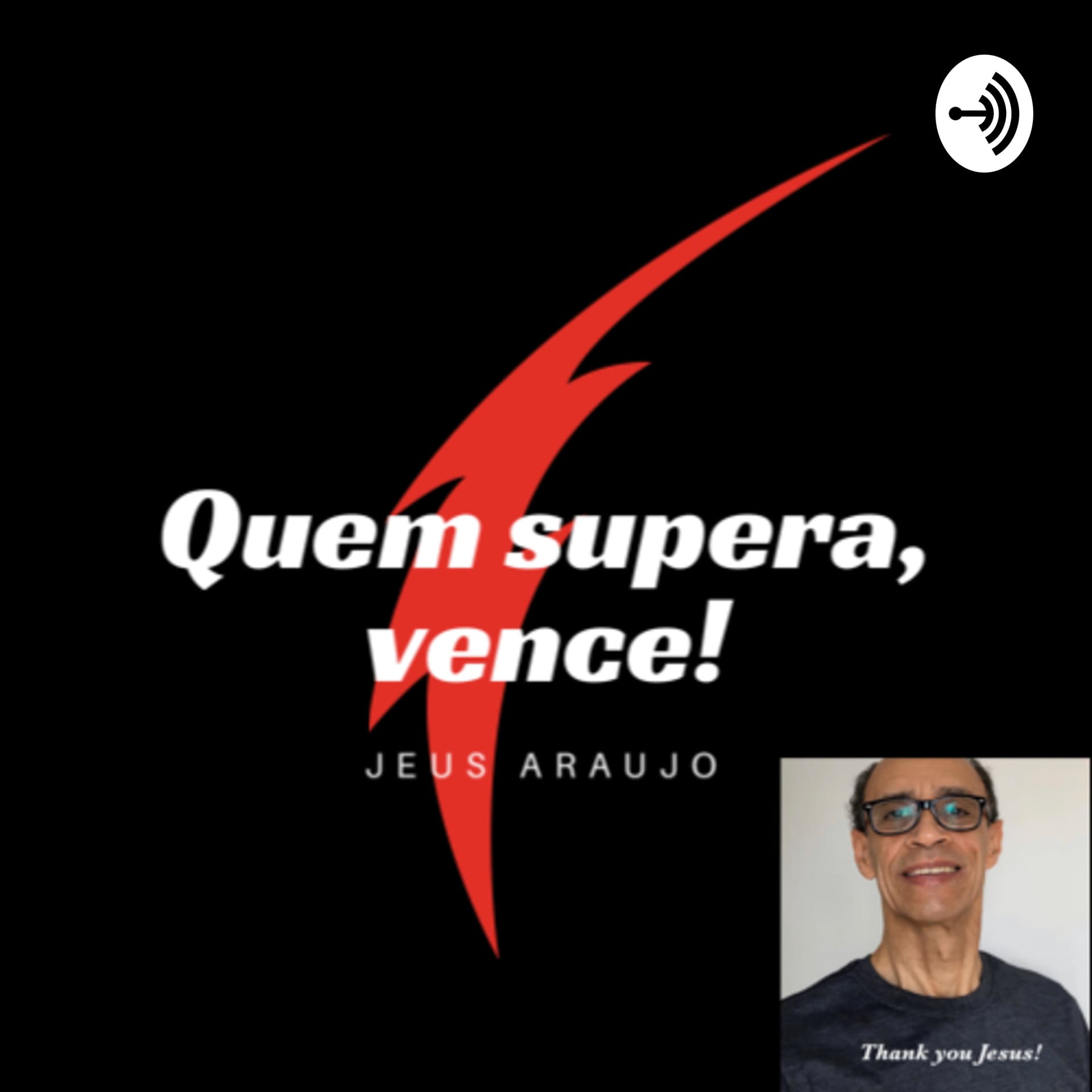 Jeus Araujo - Podcasts