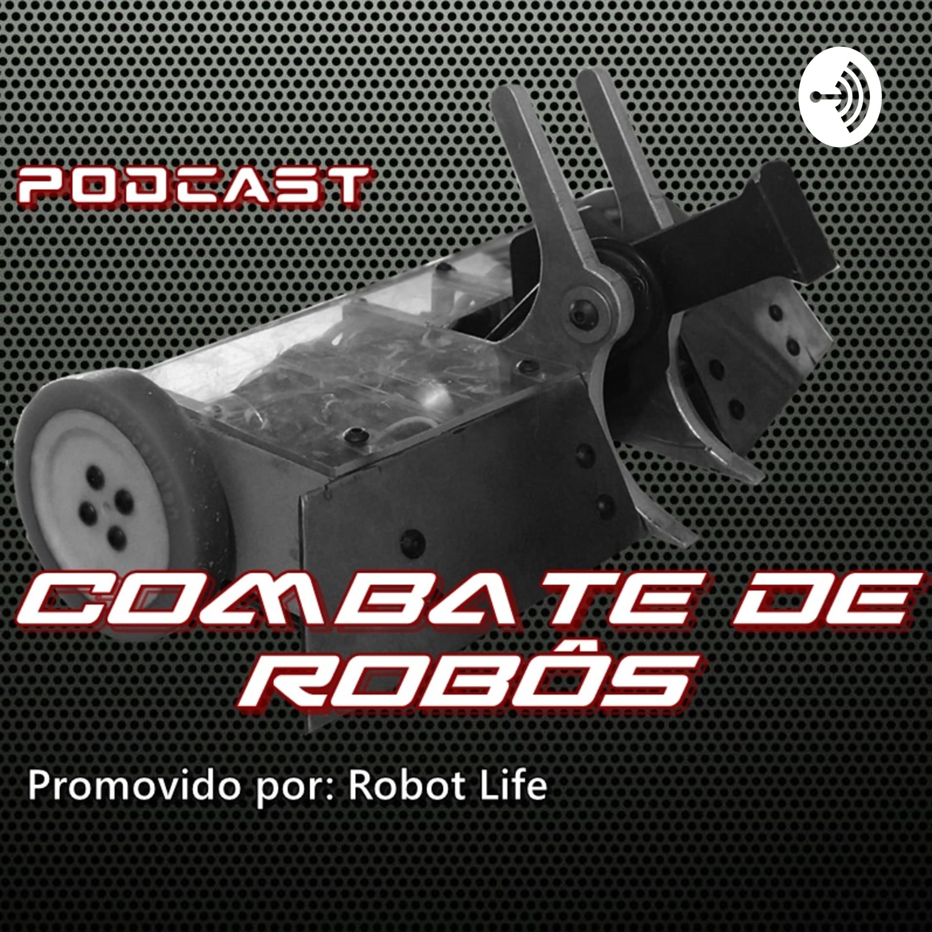 Combate De Robôs - Podcasts