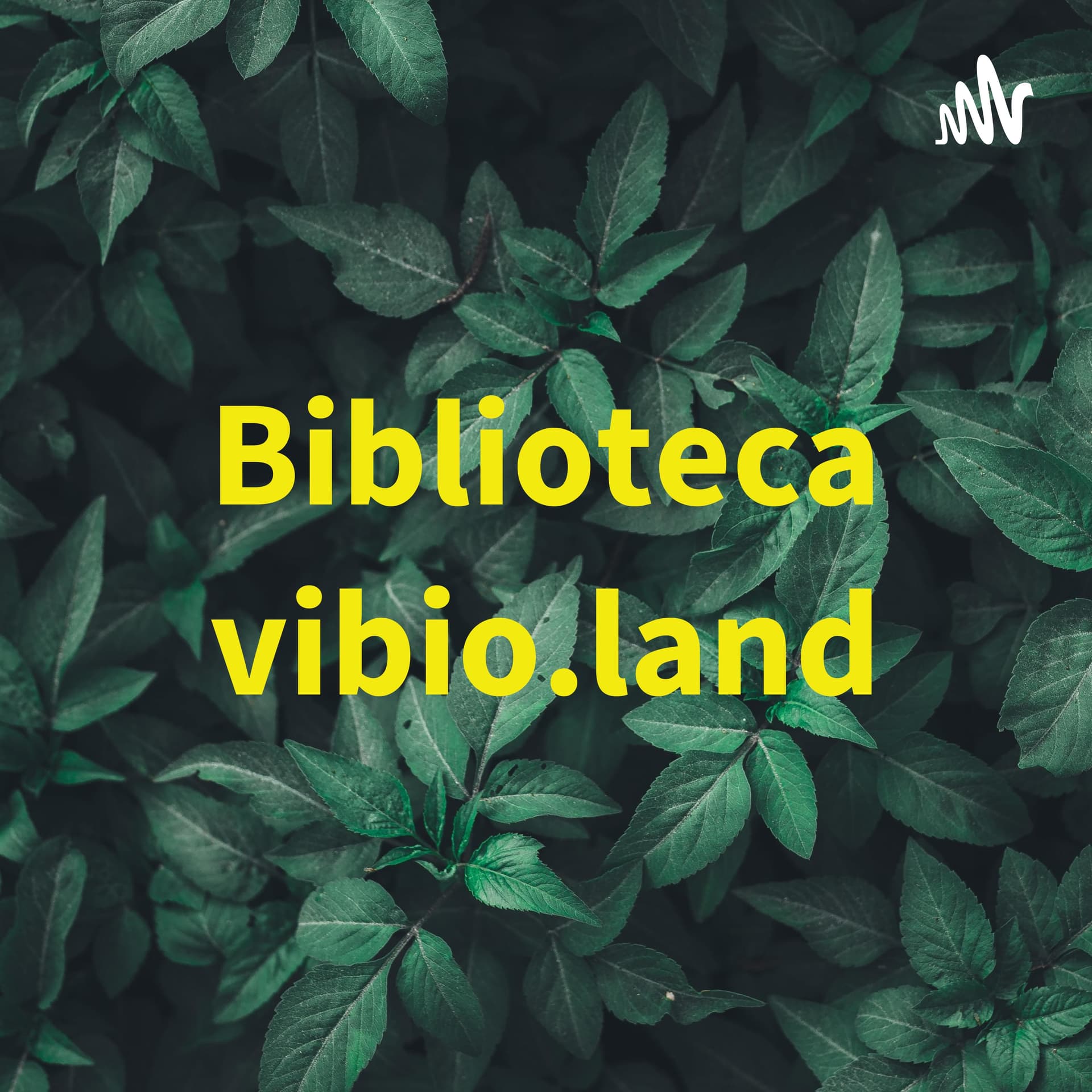 Biblioteca vibio.land - Podcasts