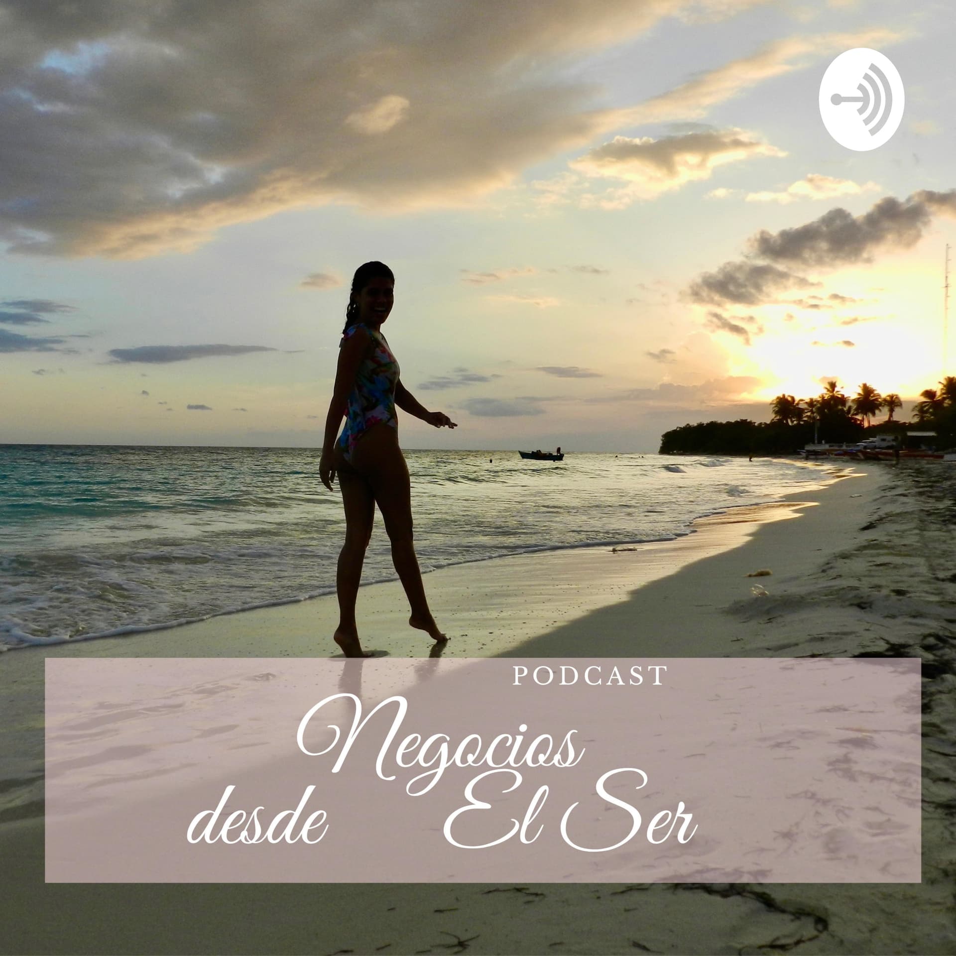 Negocios desde el ser - Podcasts