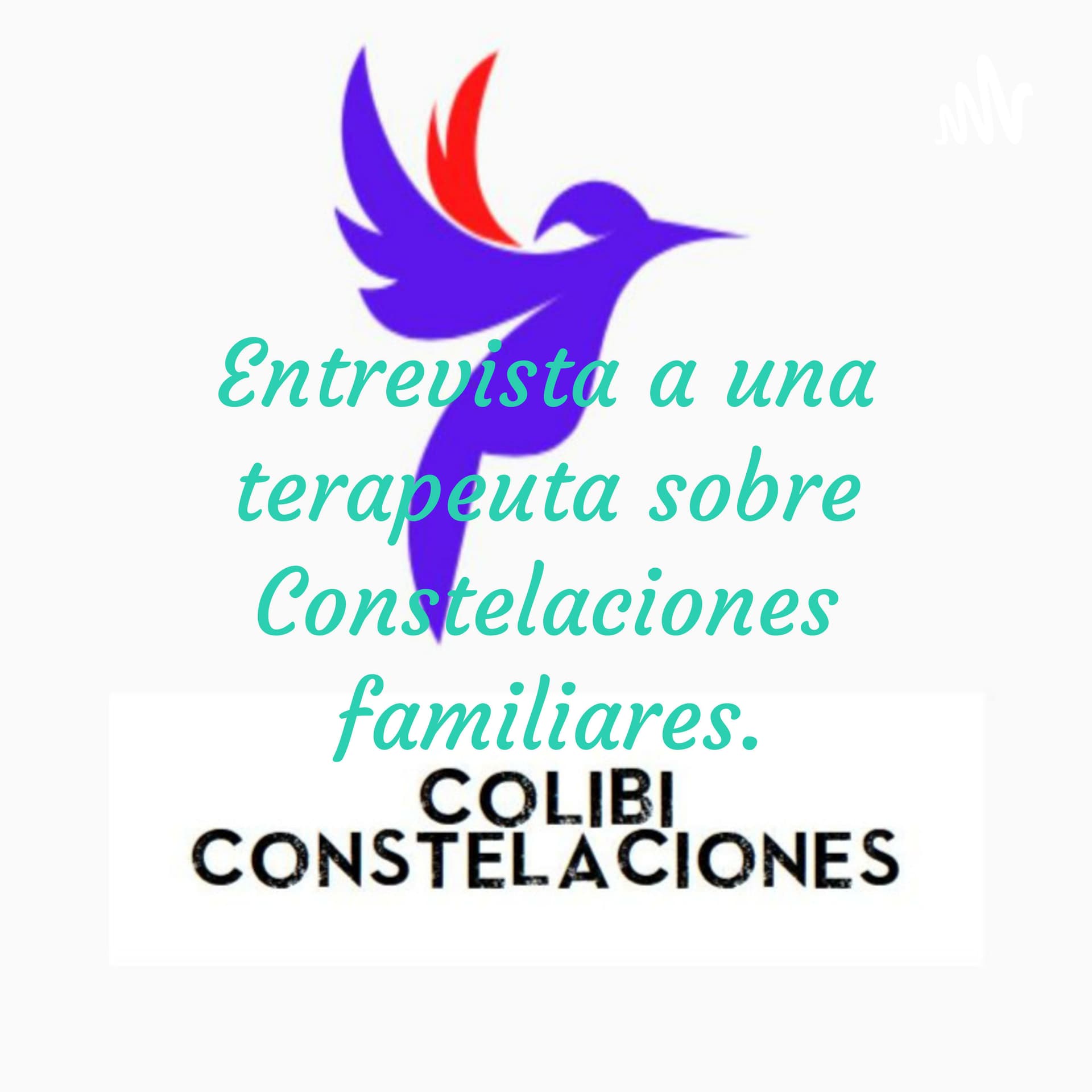 Entrevista a una terapeuta sobre Constelaciones familiares. - Podcasts