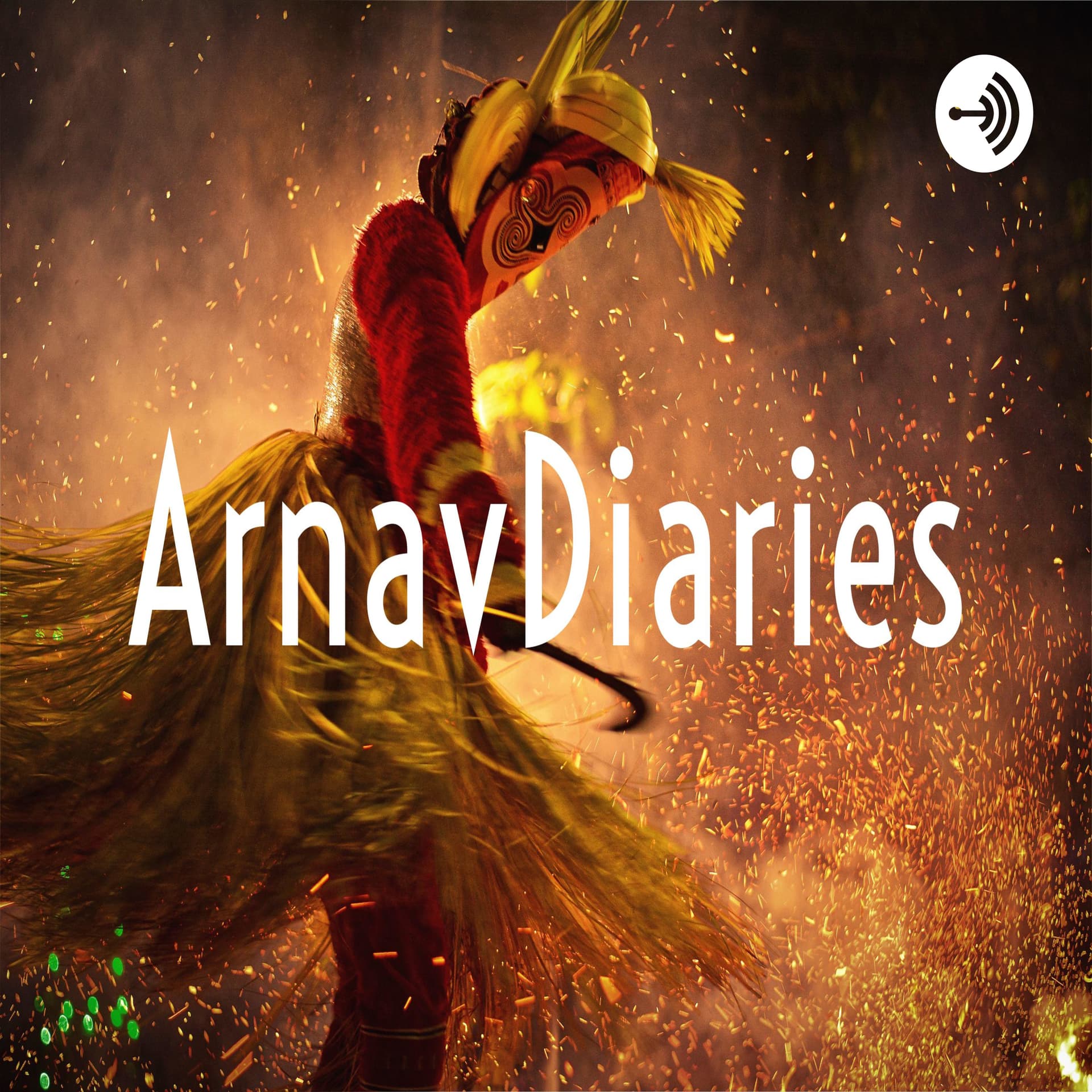 ArnavDiaries - Podcasts