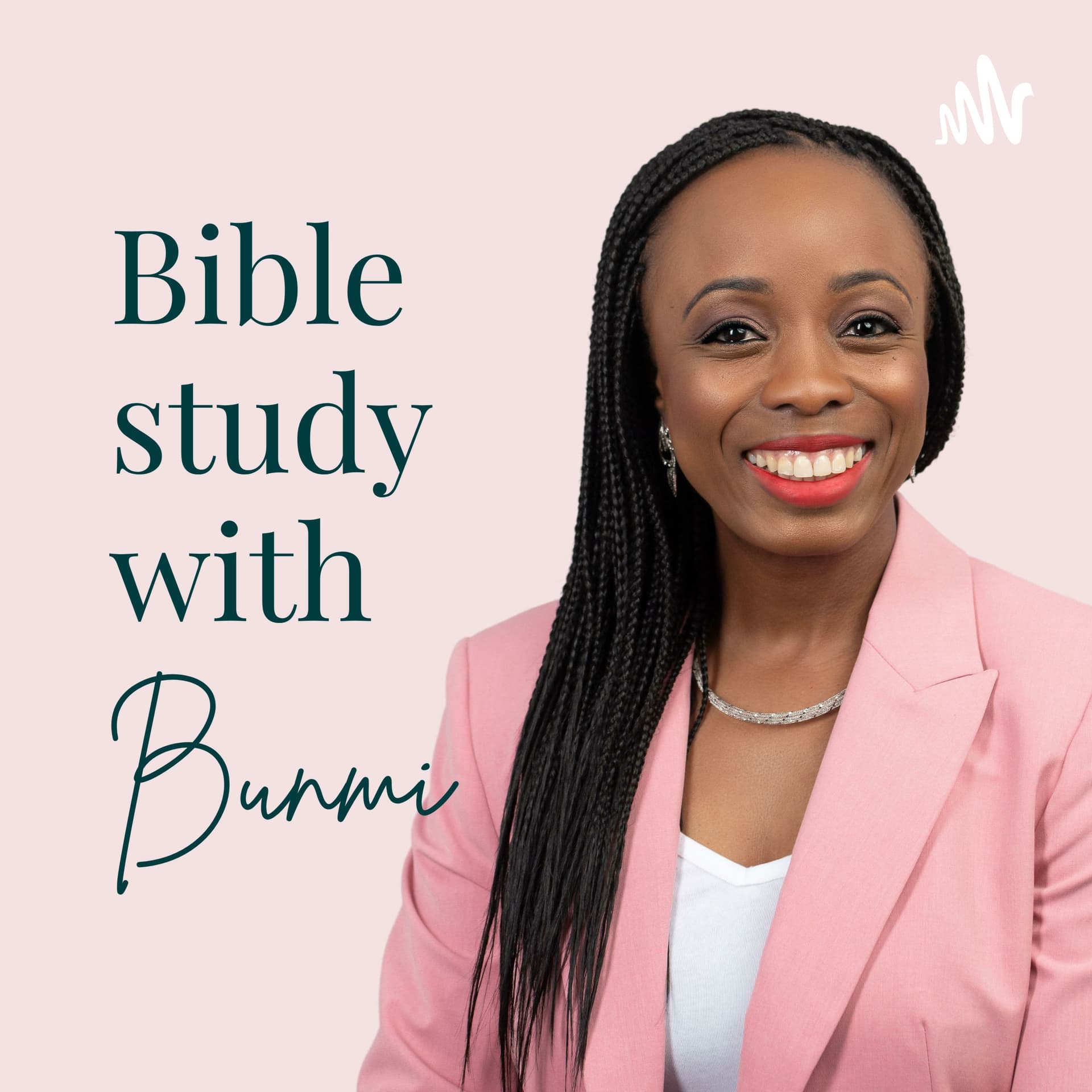 Bible study with Bunmi - Podcasts