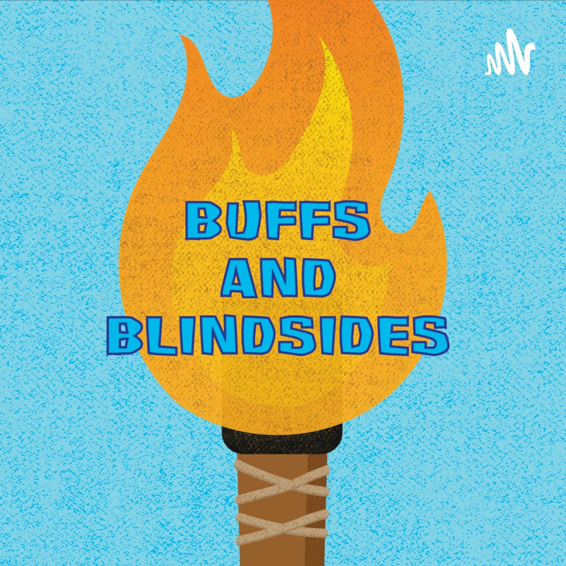 Buffs & Blindsides - Podcasts