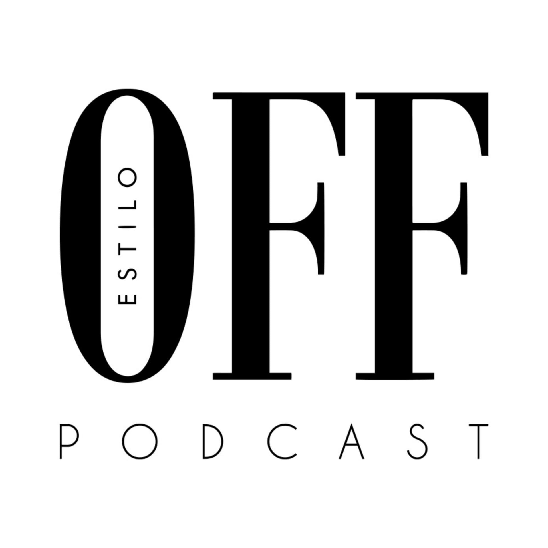 Estilo OFF - Podcasts
