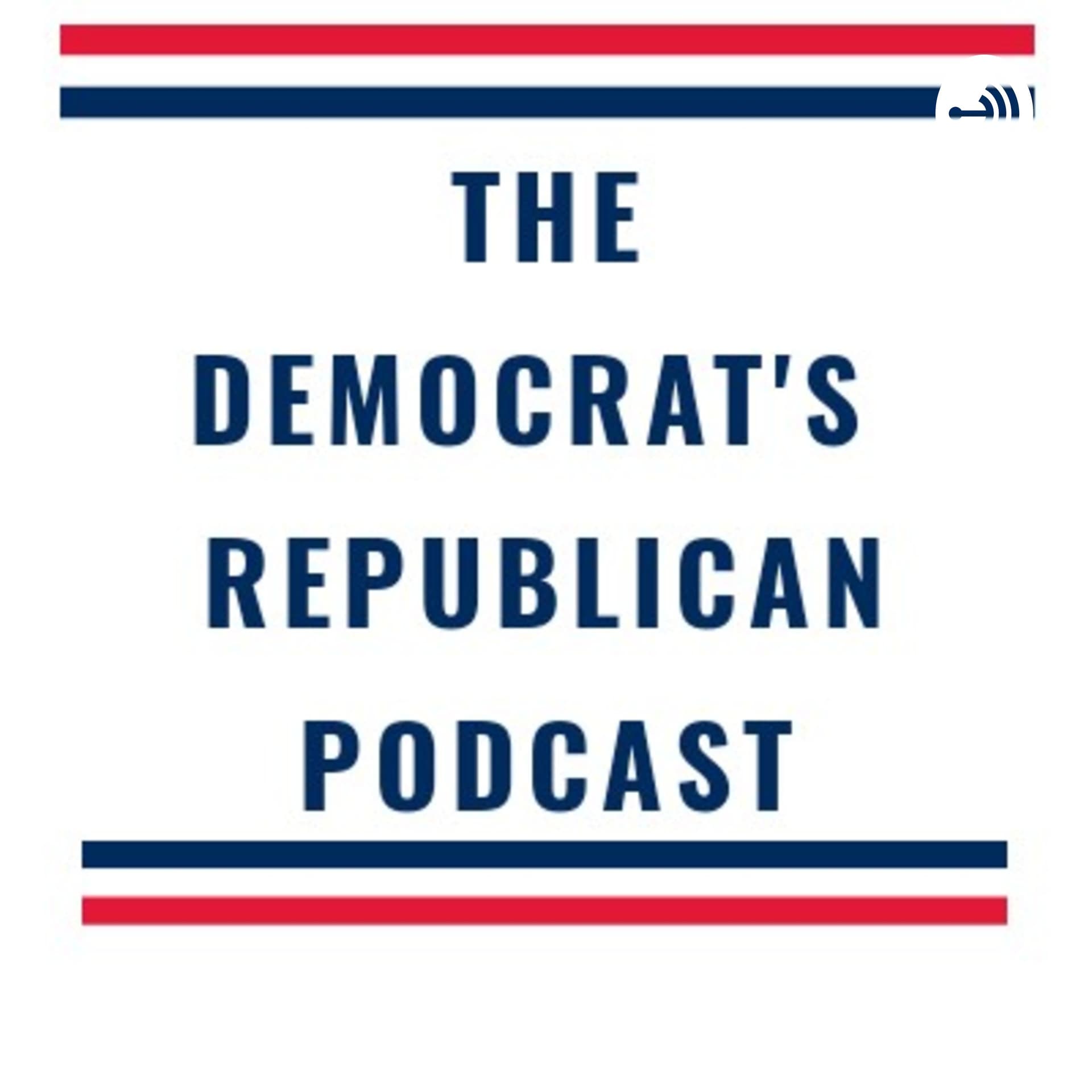 The Democrats Republican Podcast - Podcasts