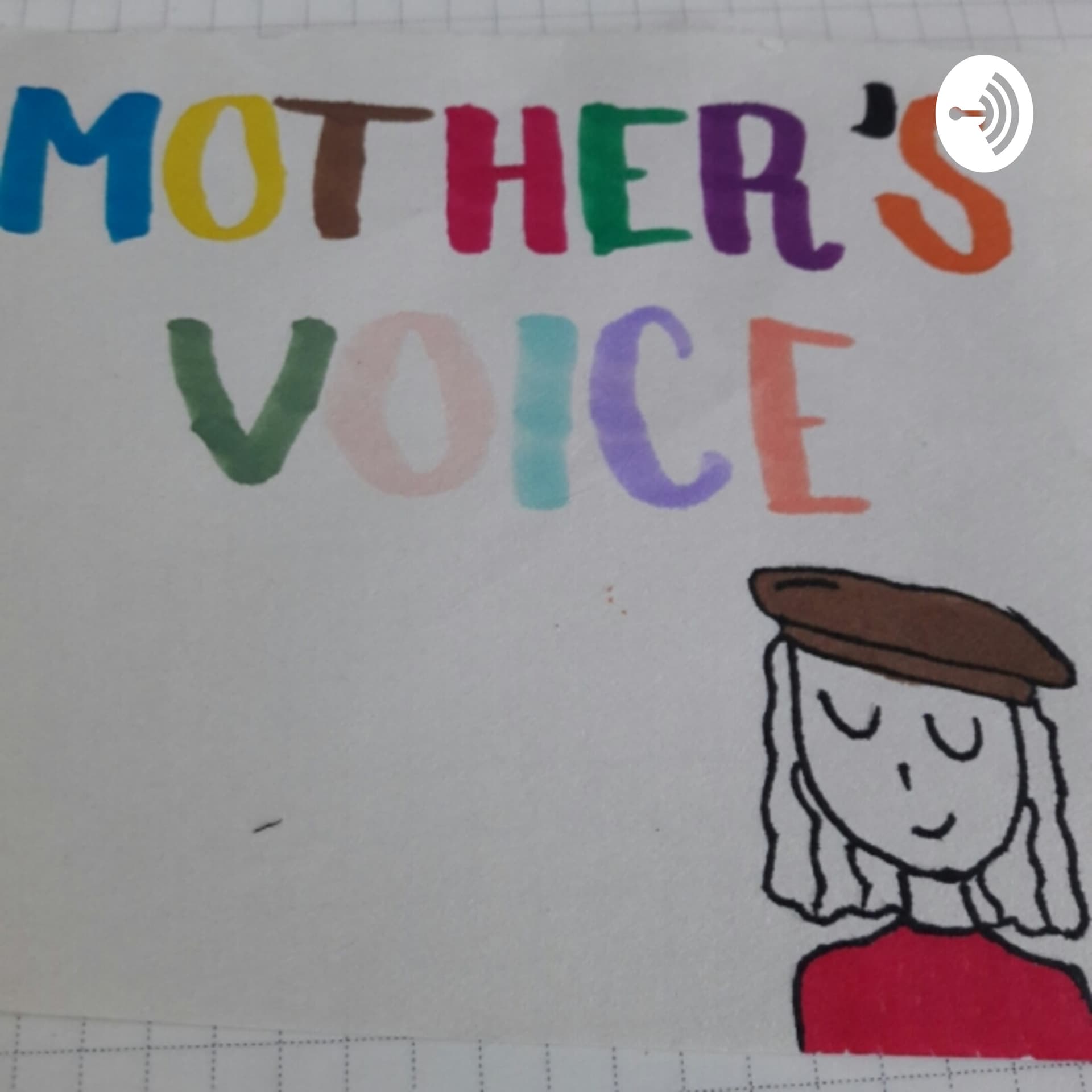 MOTHER'S VOICE - Podcasts